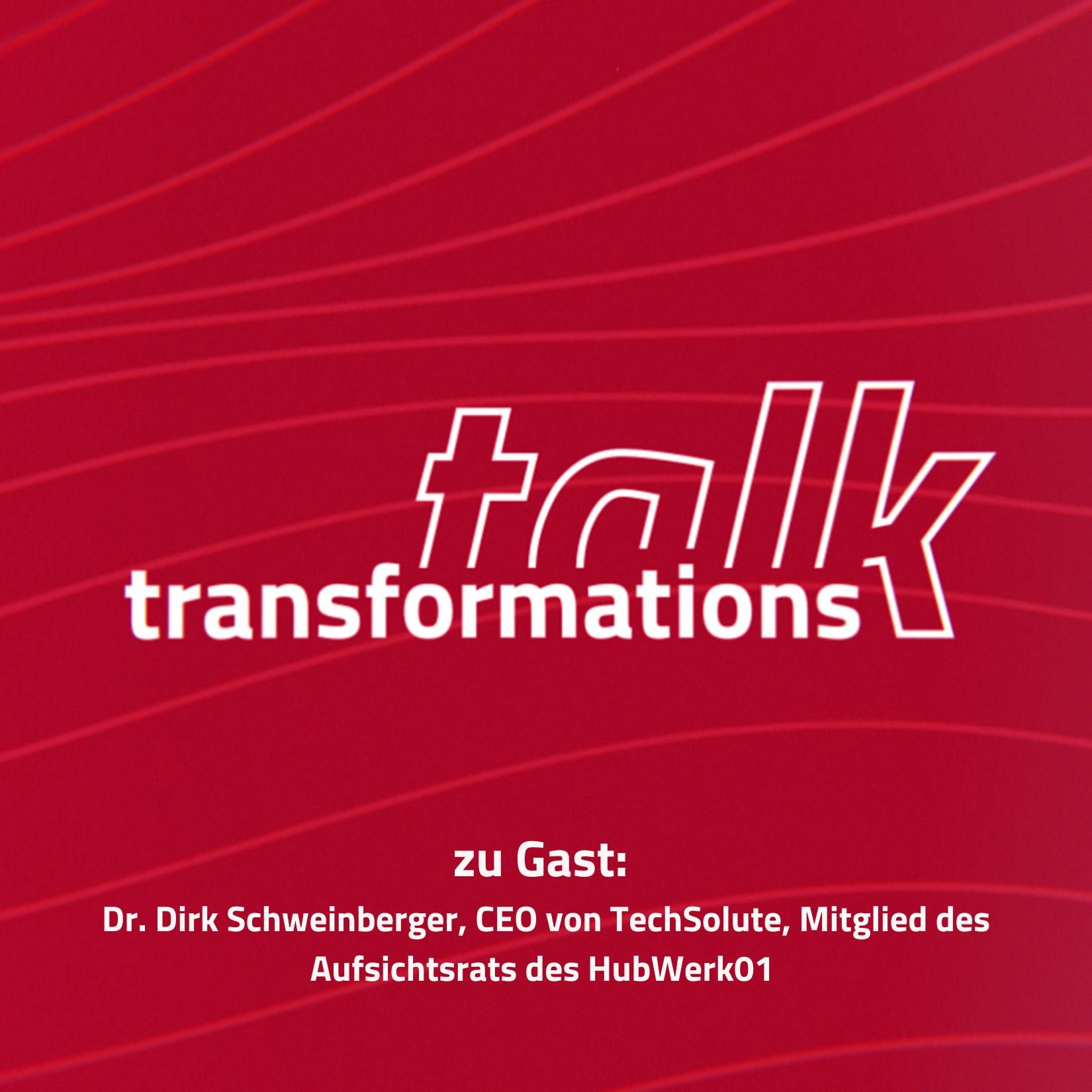 06_Folge 6 - TransformationsTalk - Unternehmen im Wandel