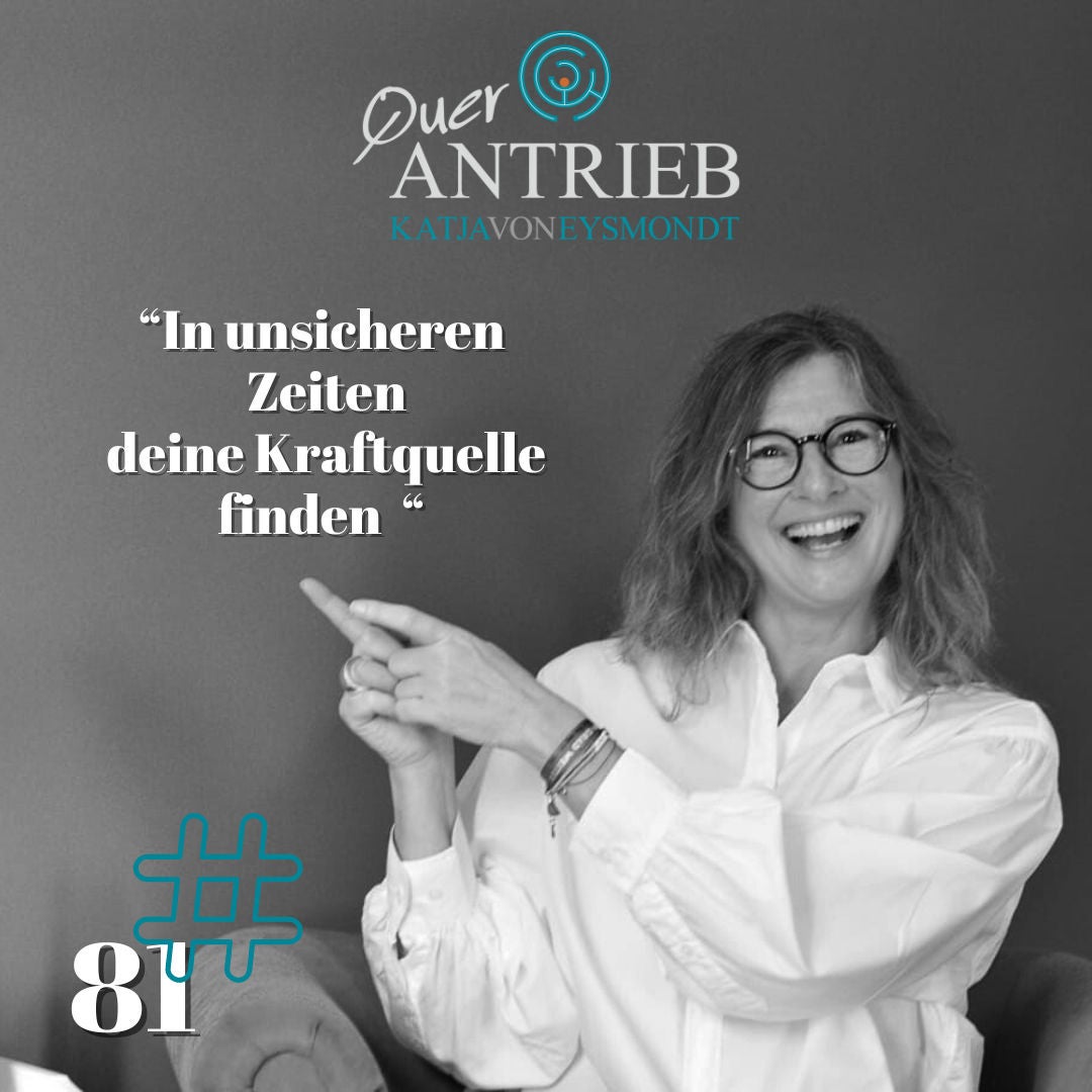 #81 Wie du in unsicheren Zeiten deine Kraftquelle findest