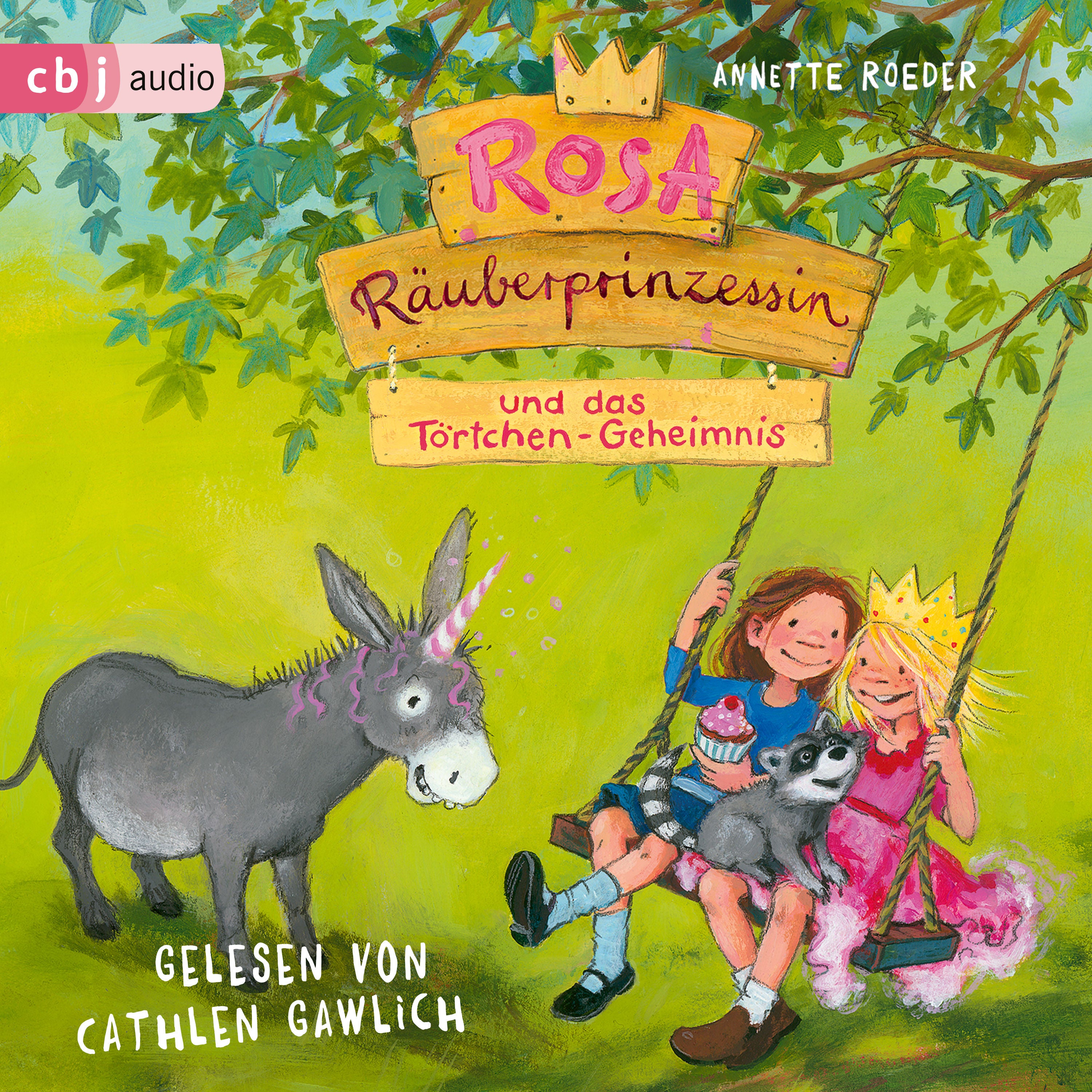 Rosa Räuberprinzessin und das Törtchen-Geheimnis