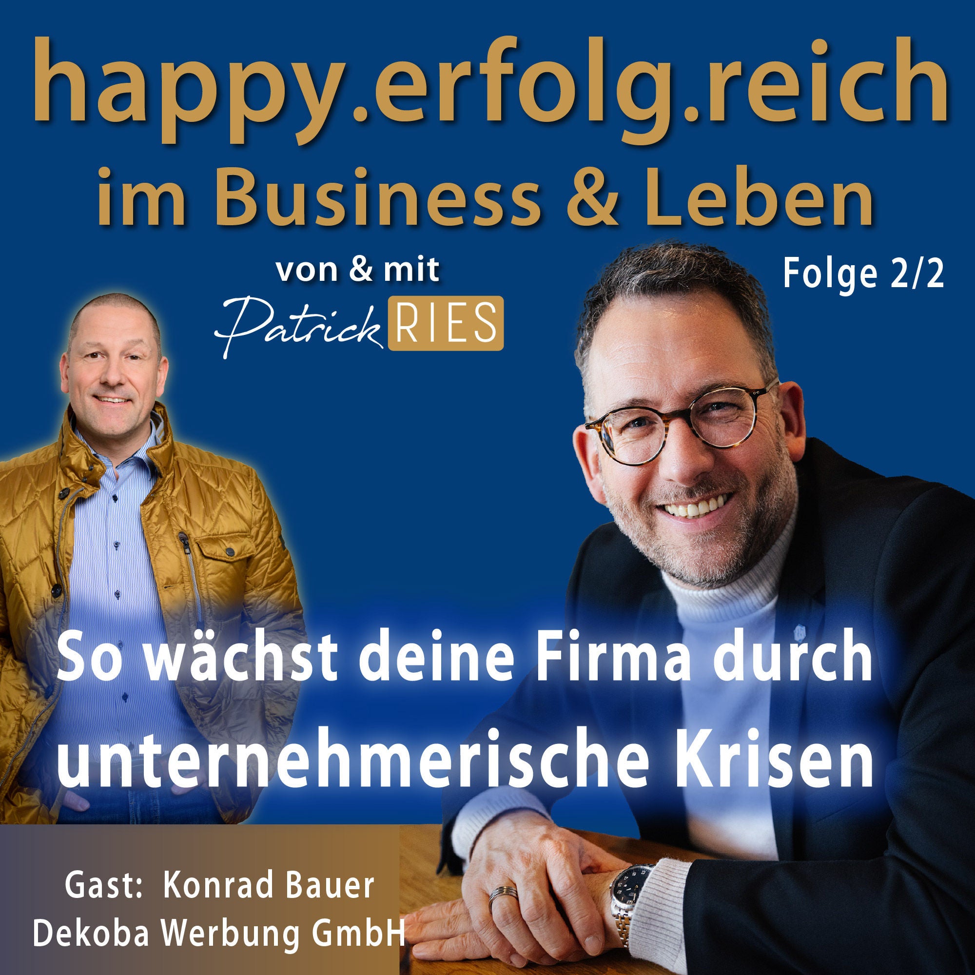 Selbstvertrauen und Unternehmenskrise (Part 2/2) | #9, Interview