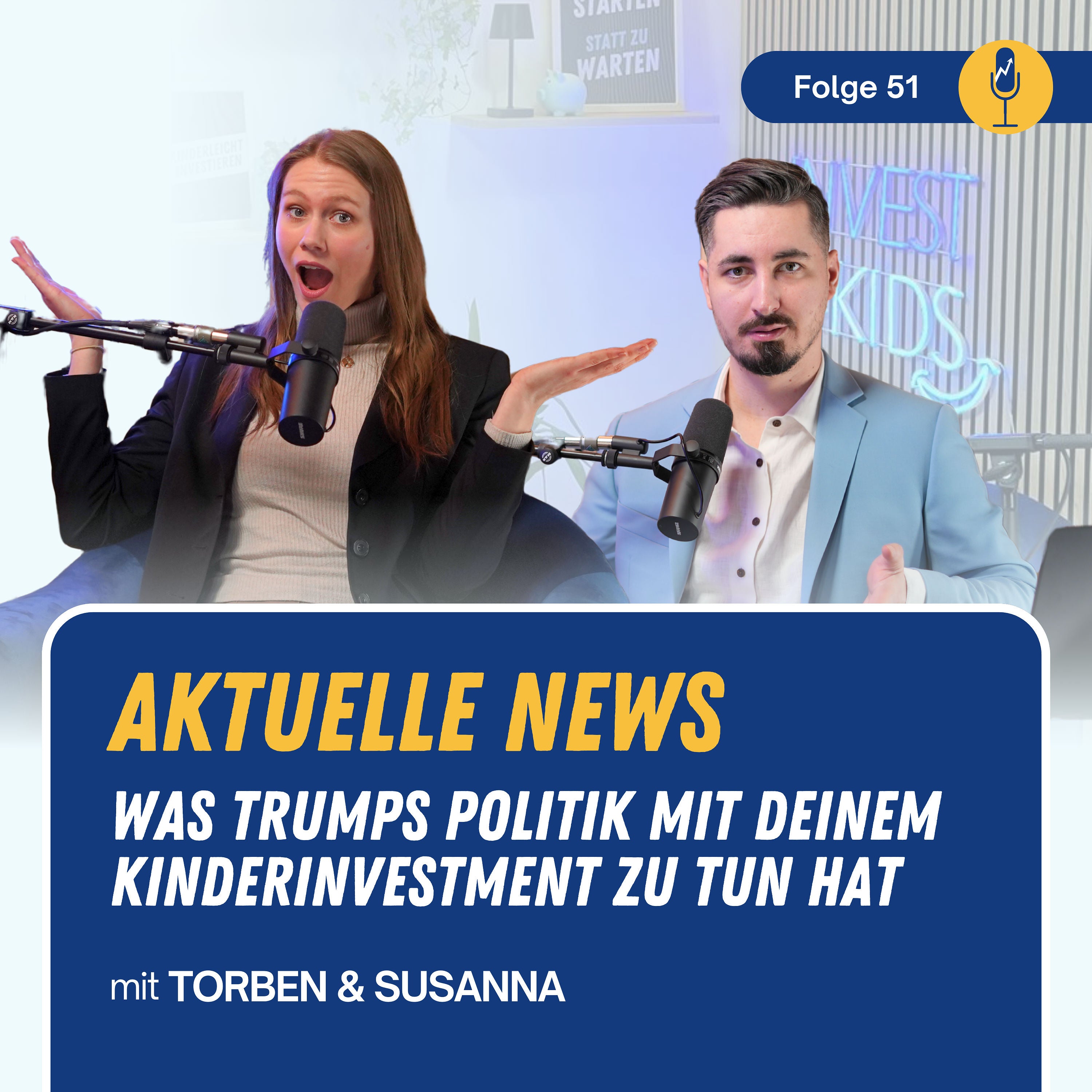 #51 Aktuelle News: Was Trumps Politik mit deinem Kinderinvestment zu tun hat