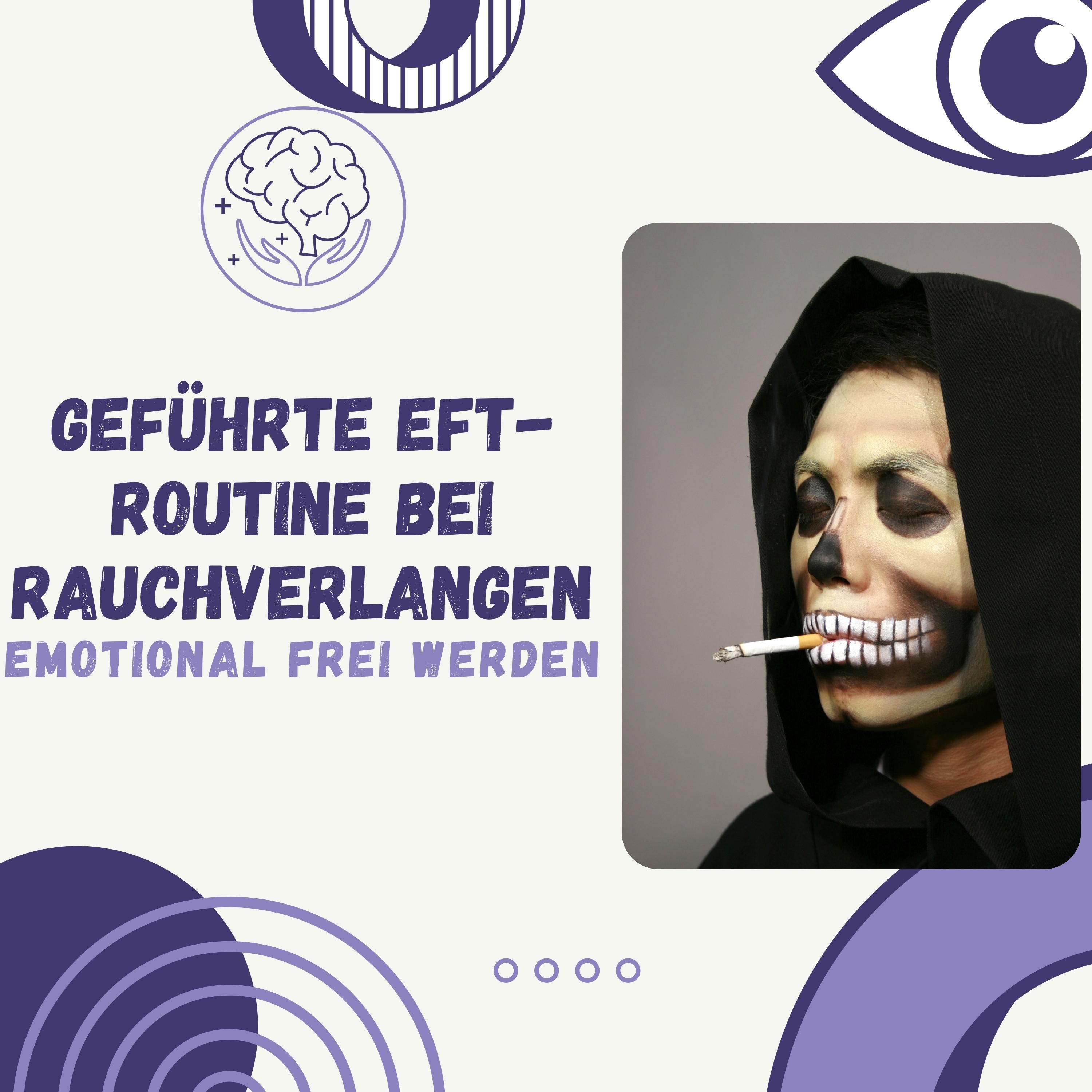 Geführte EFT-Routine bei Rauchverlangen: Emotional frei werden