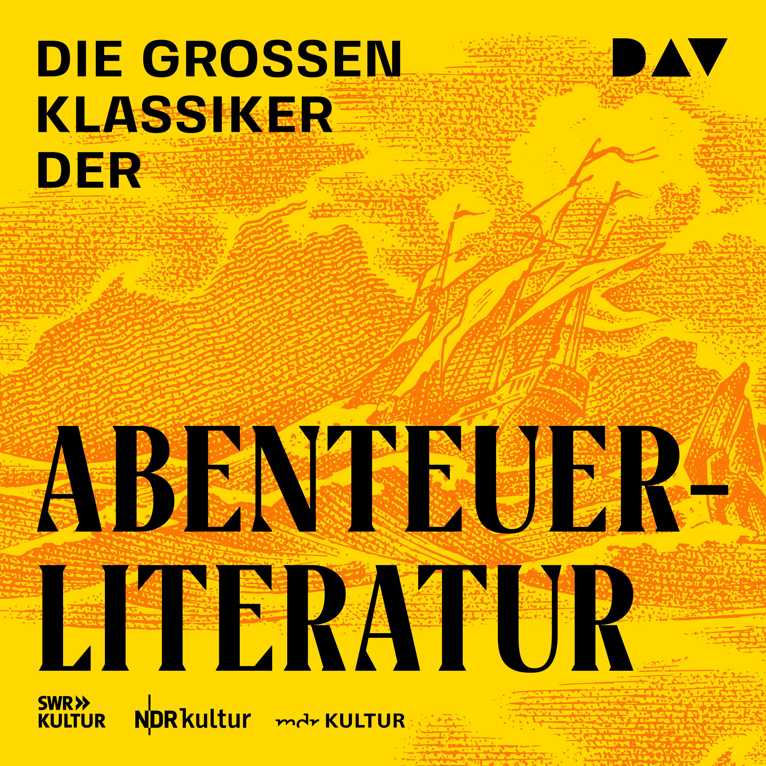 Die großen Klassiker der Abenteuerliteratur
