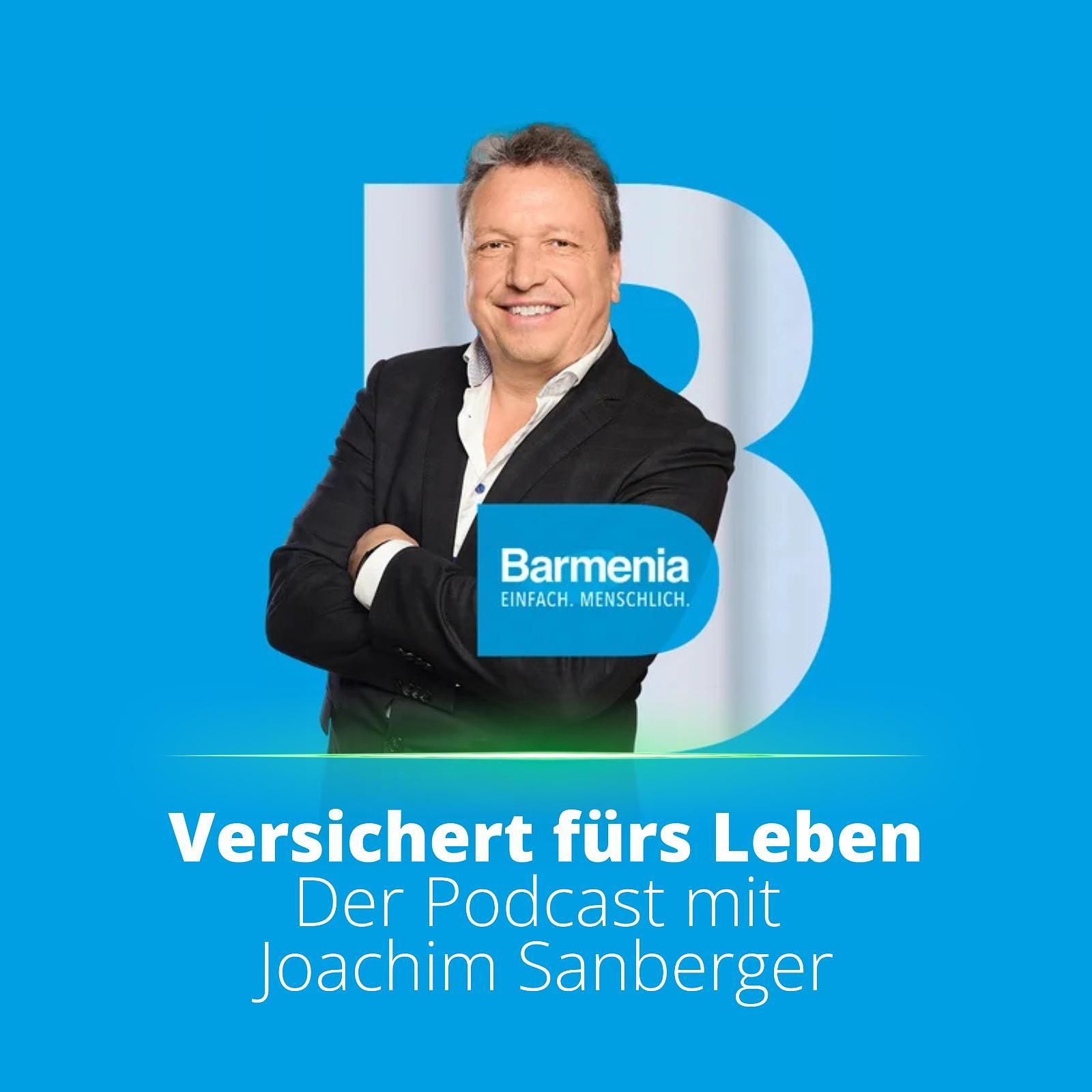 Versichert fürs Leben – mit Joachim Sanberger