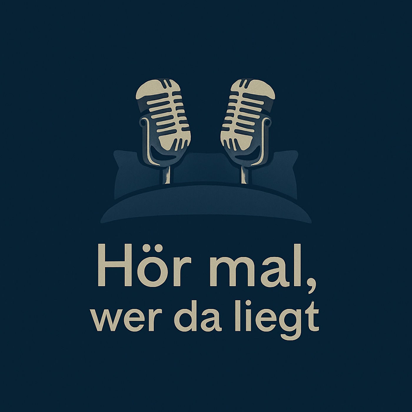 Hör mal, wer da liegt