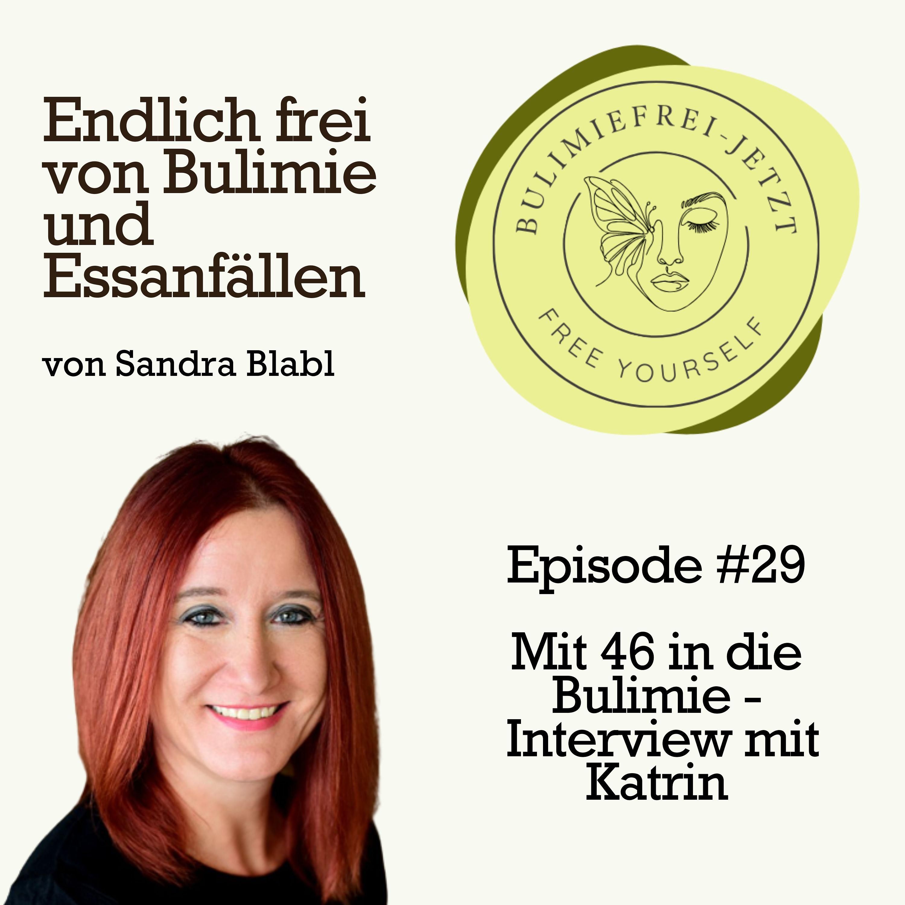 #29 - Mit 46 in die Bulimie - Interview mit Katrin