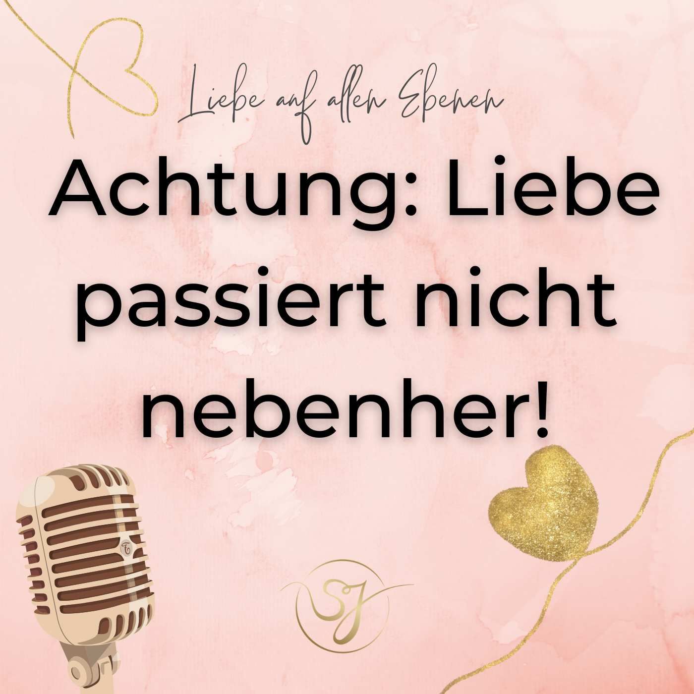 Liebe passiert NICHT nebenher!