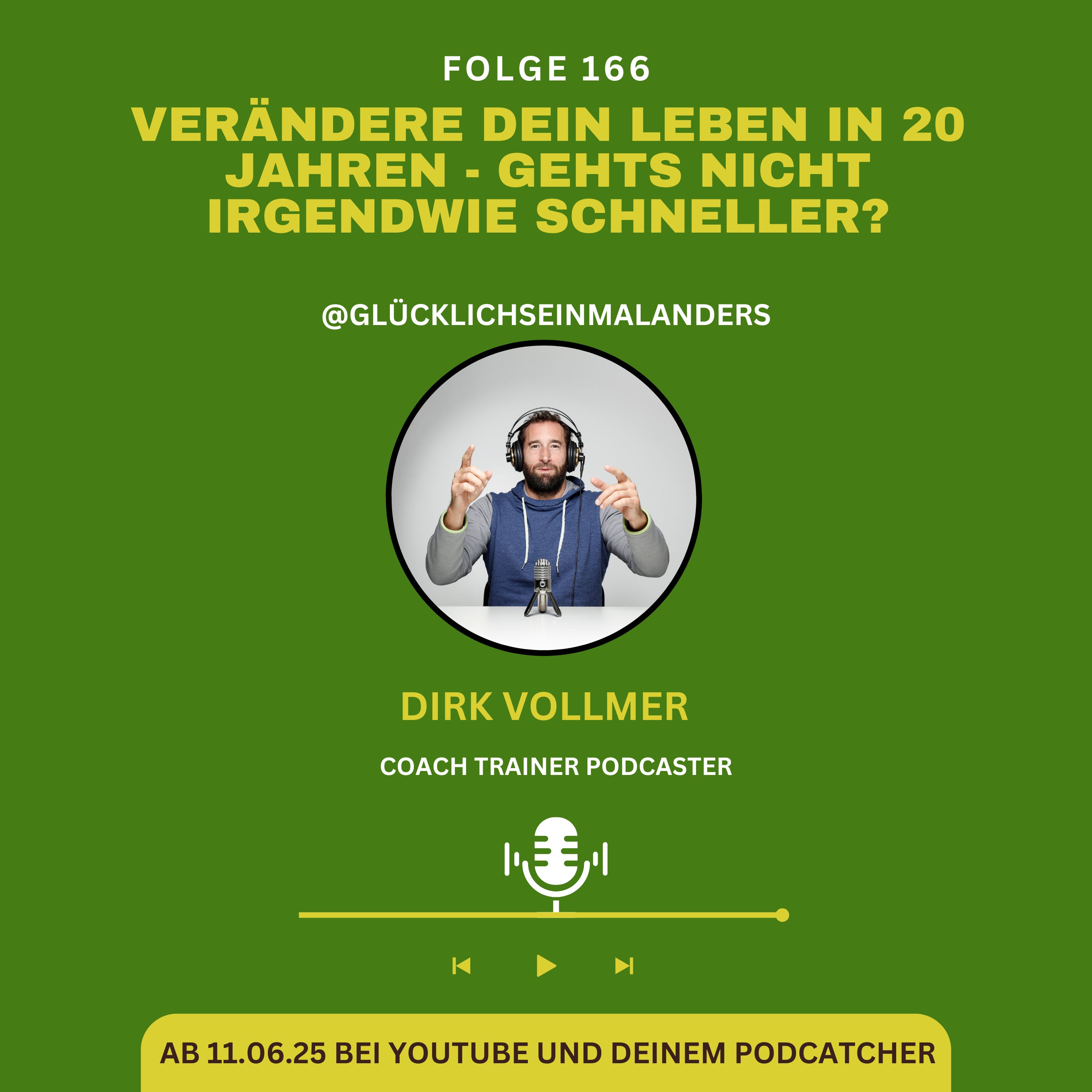 Verändere dein Leben in 20 JAHREN!