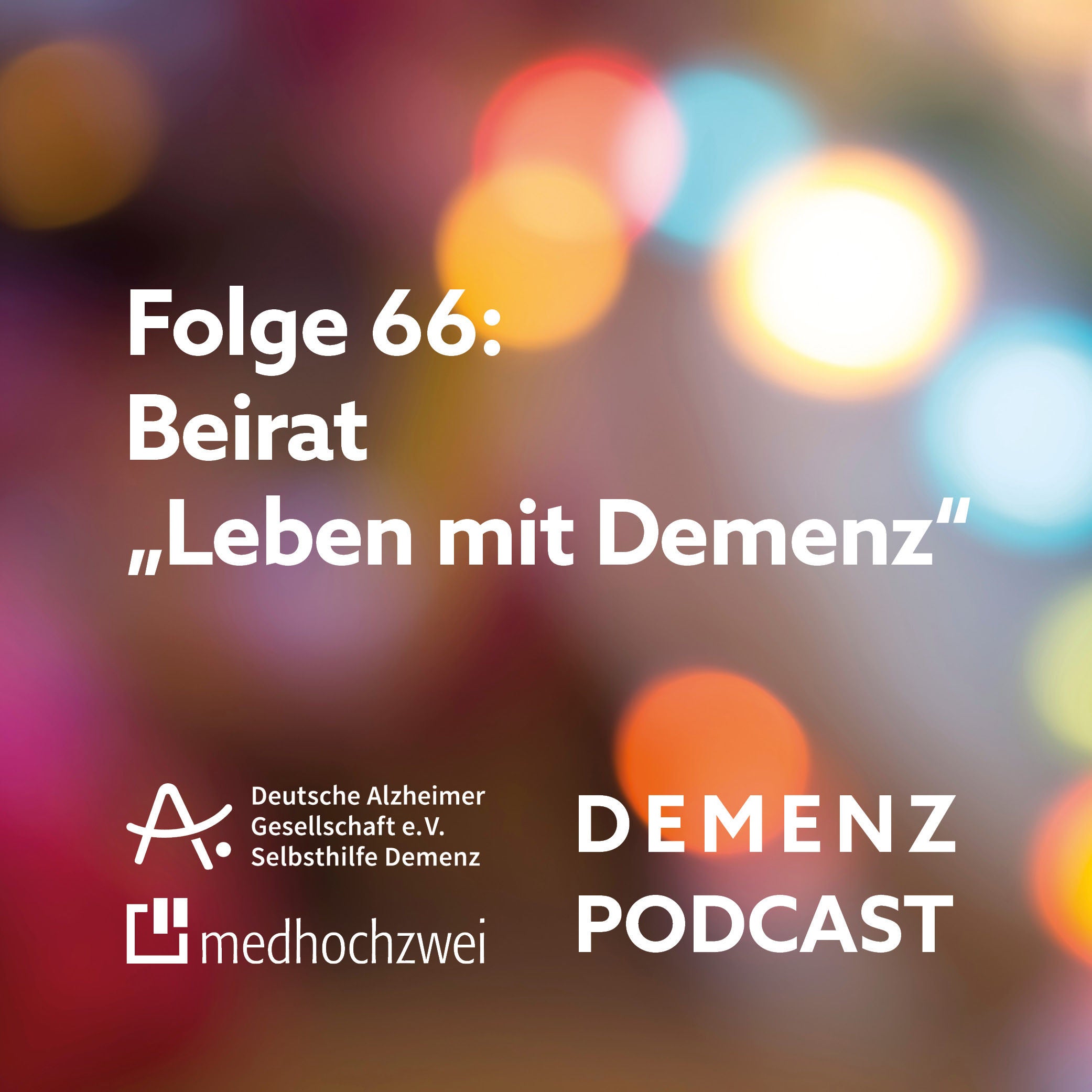 Folge 66: Beirat "Leben mit Demenz"