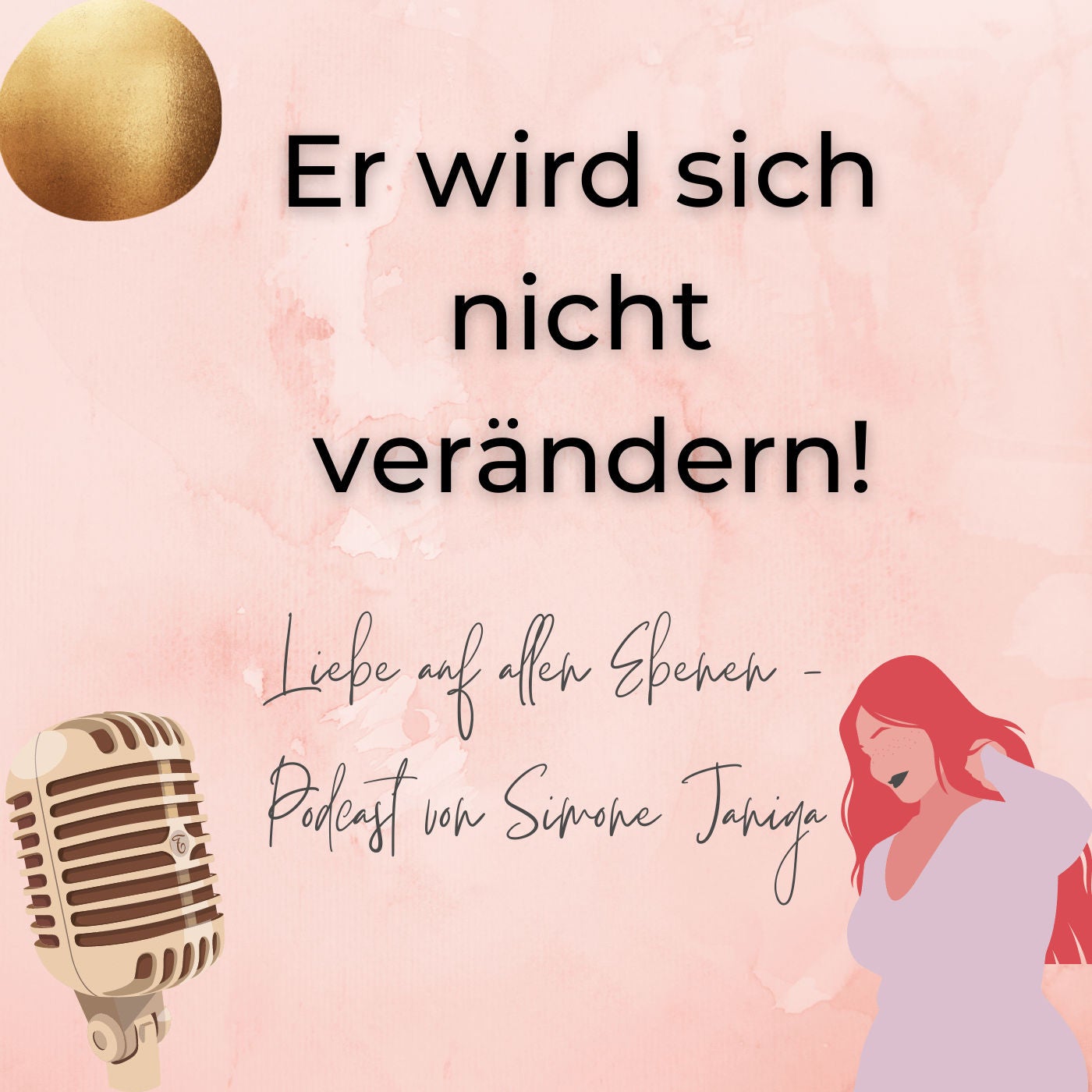 Er wird sich nicht verändern