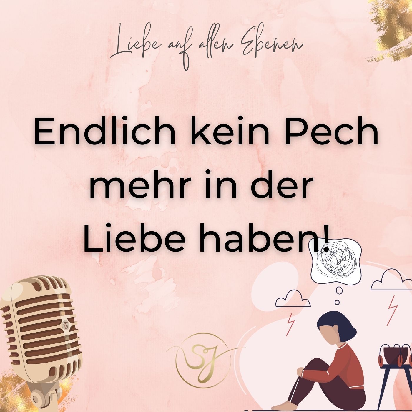 Endlich kein Pech mehr in der Liebe haben