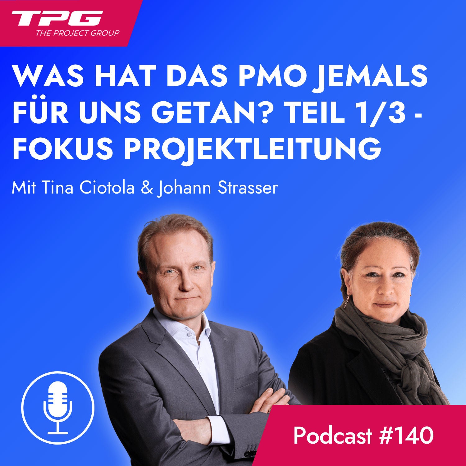#140 Das PMO aus Sicht der Projektleitung: Was hat das PMO jemals für uns getan? (Teil 1/3)