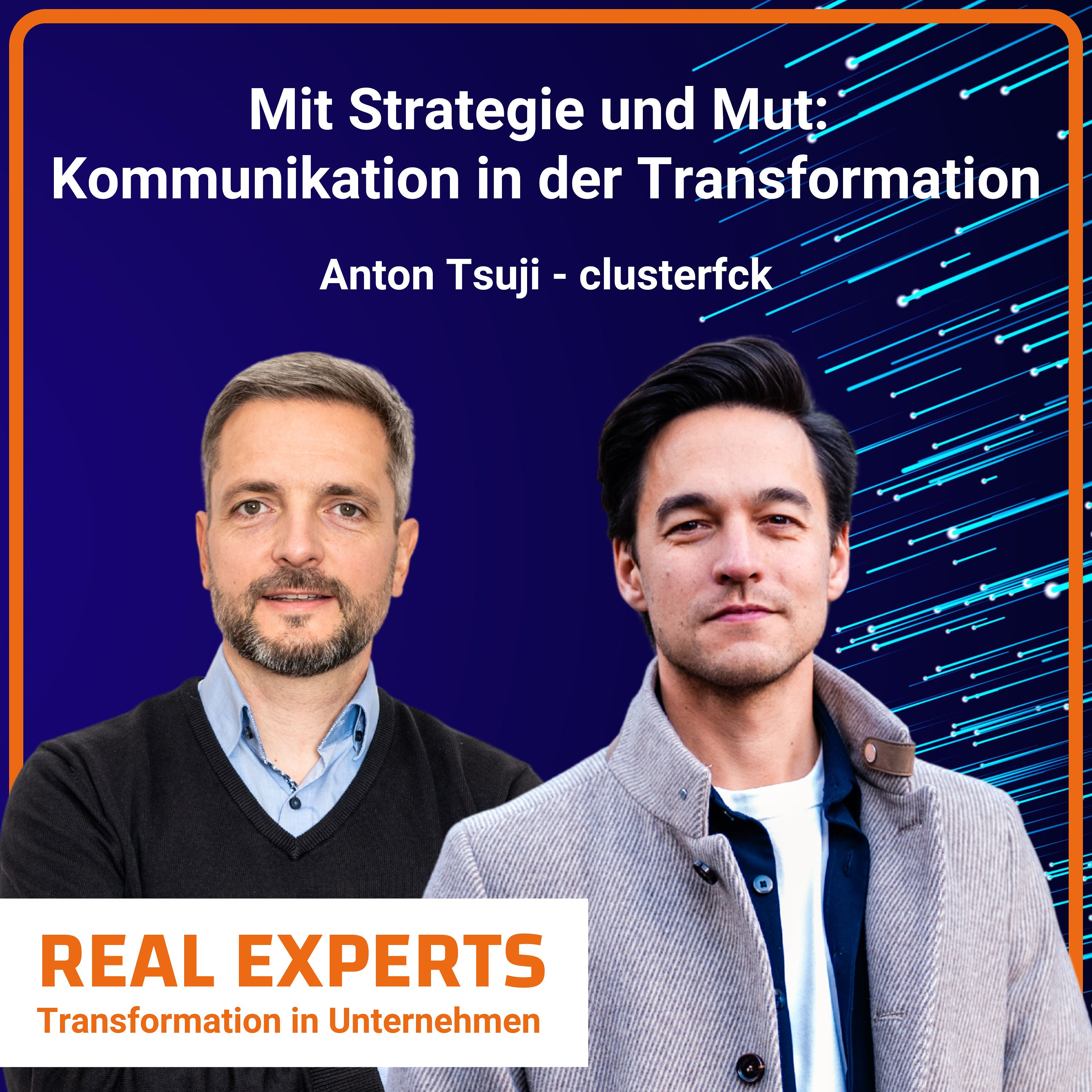 #8 Mit Strategie und Mut: Kommunikation in der Transformation | Anton Tsuji