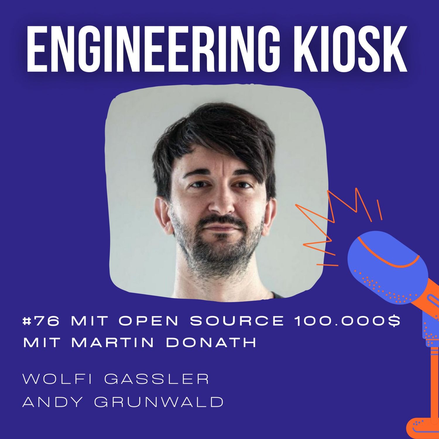 #76 Mit Open Source 100.000$ verdienen, Sponsorware und Plattform-Risiken bei GitHub mit Martin Donath
