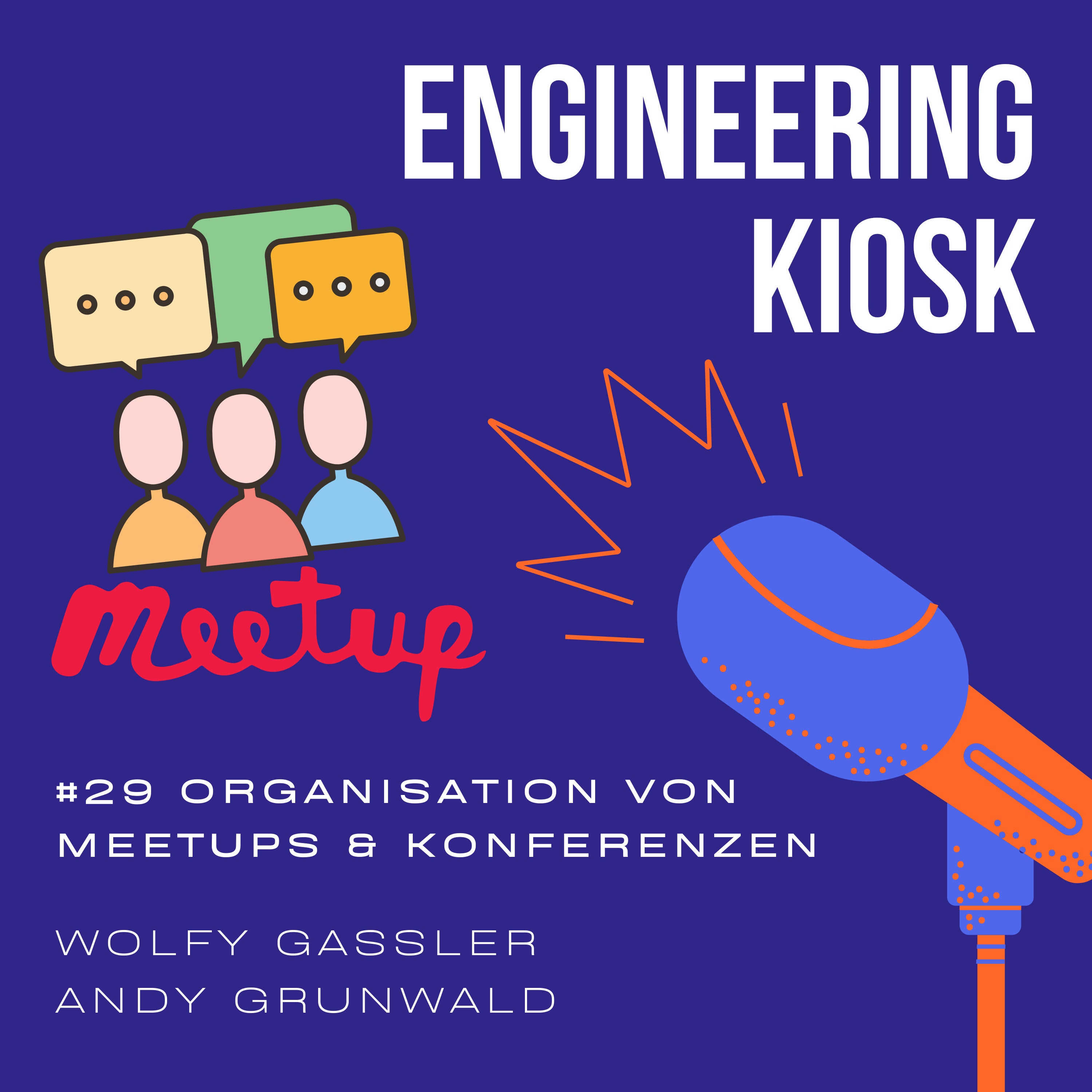 #29 Die andere Seite: Meetups & Konferenzen organisieren