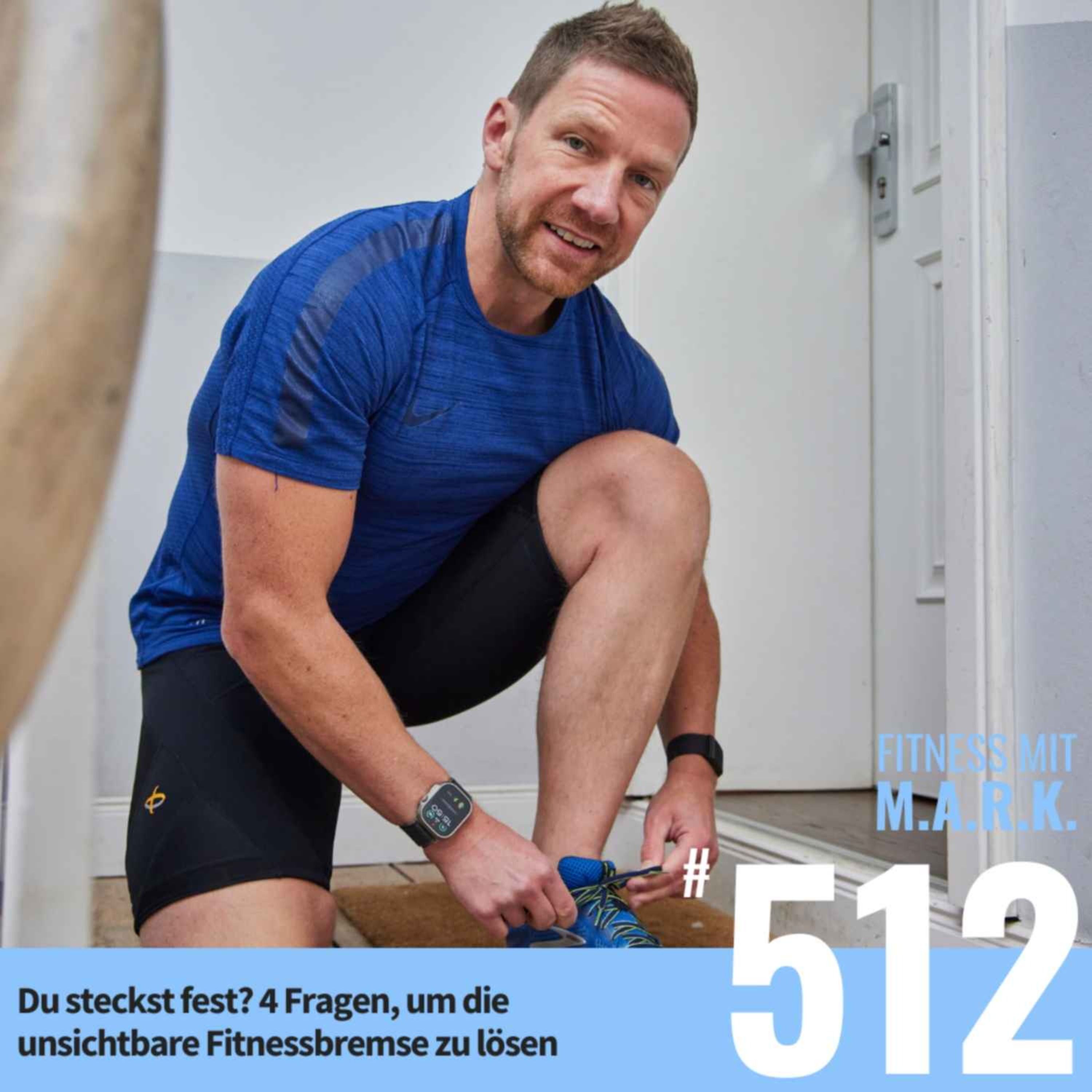 Du steckst fest? 4 Fragen, um die unsichtbare Fitnessbremse zu lösen (#512)