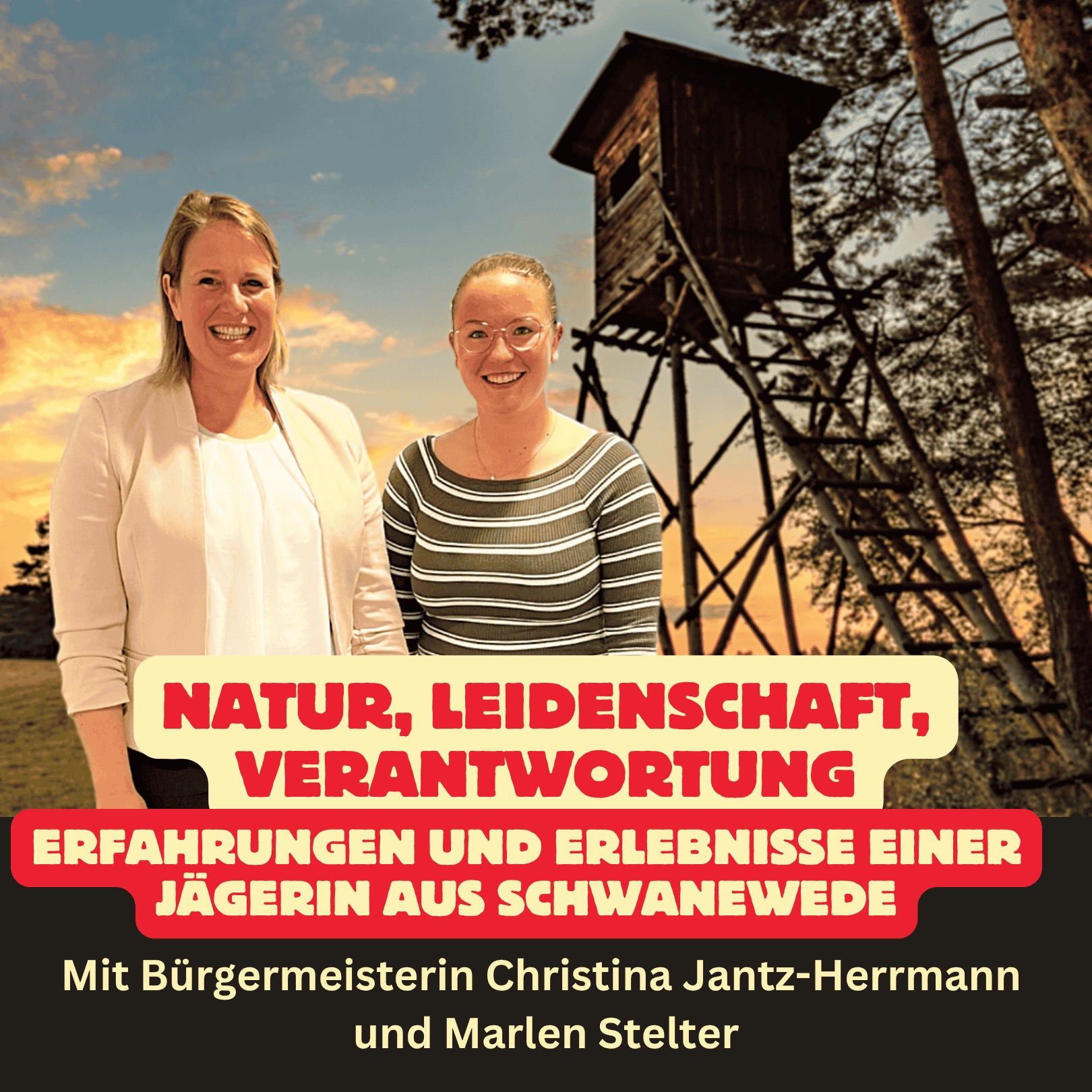 Folge 48: Natur, Leidenschaft, Verantwortung - Erlebnisse und Erfahrungen einer Jägerin aus Schwanewede