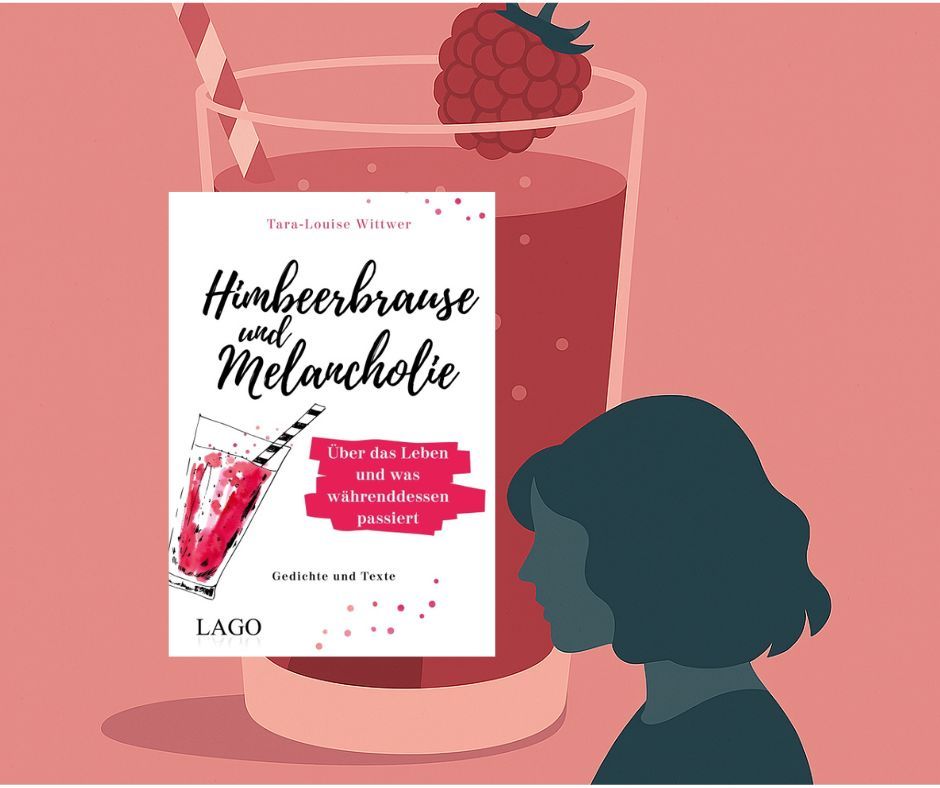 [Podcast] Zwischen Himbeergeschmack und Herzschwere – Poesie mit Tara-Louise Wittwer