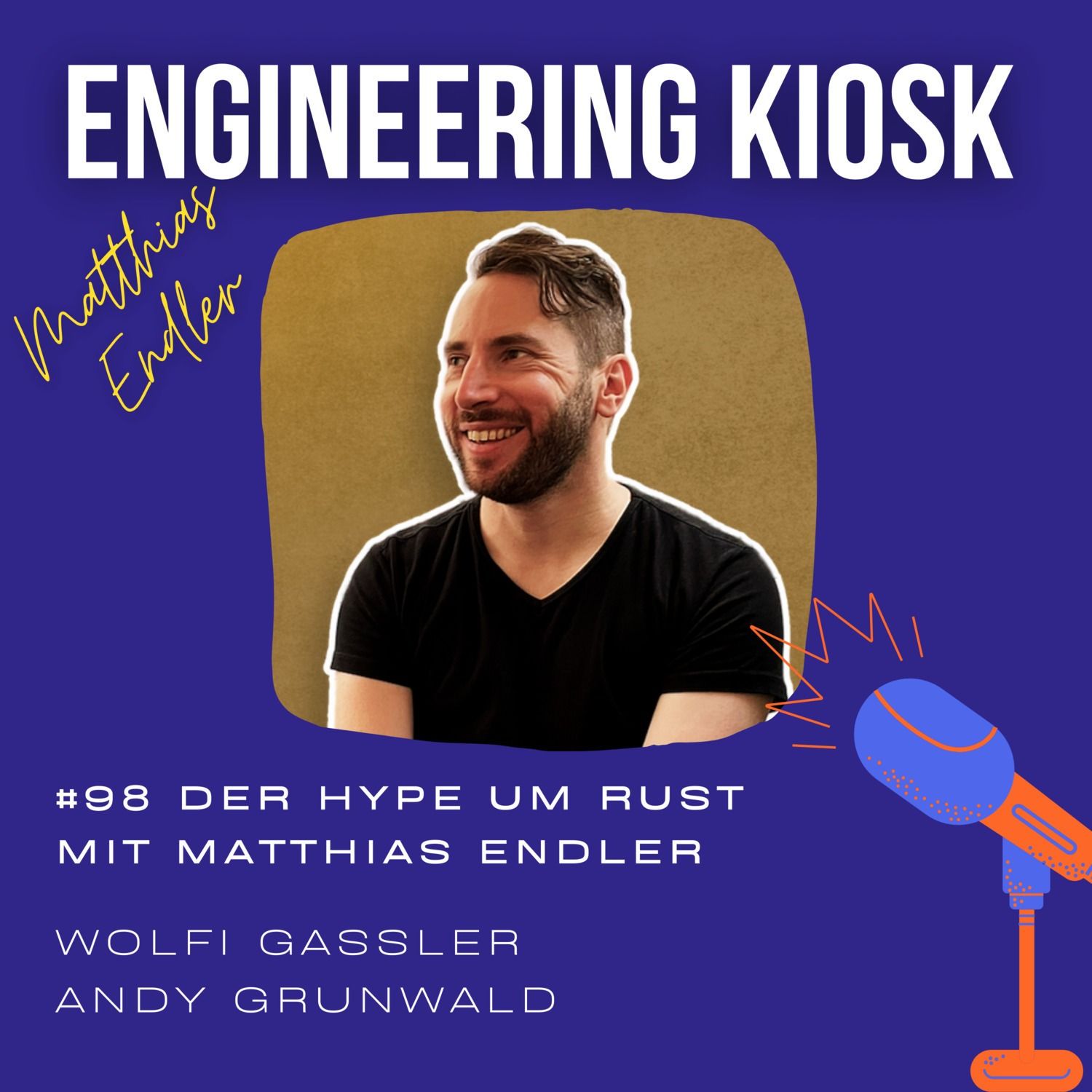 #98 Der Hype um Rust mit Matthias Endler