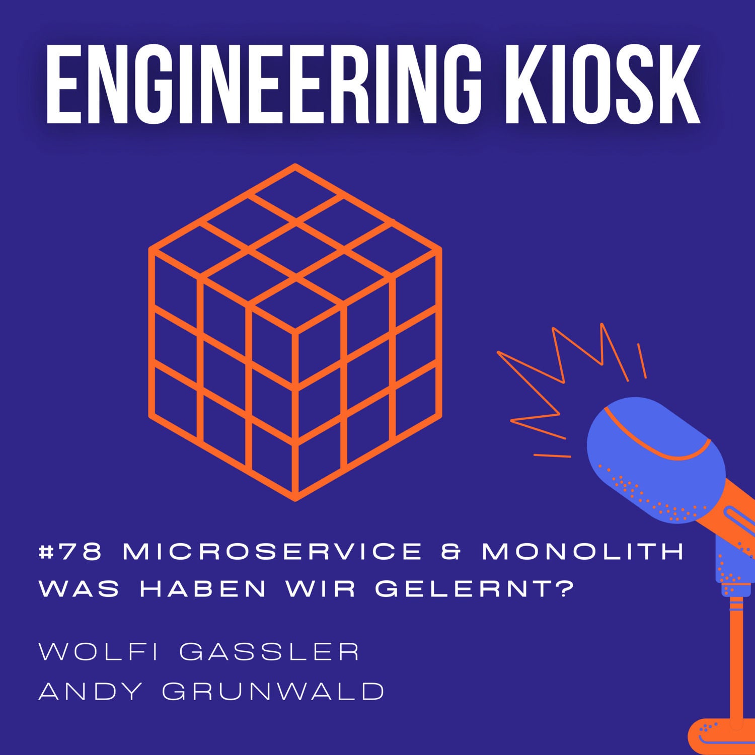 #78 Microservice & Monolith: Was die Industrie in den letzten 9 Jahren gelernt hat