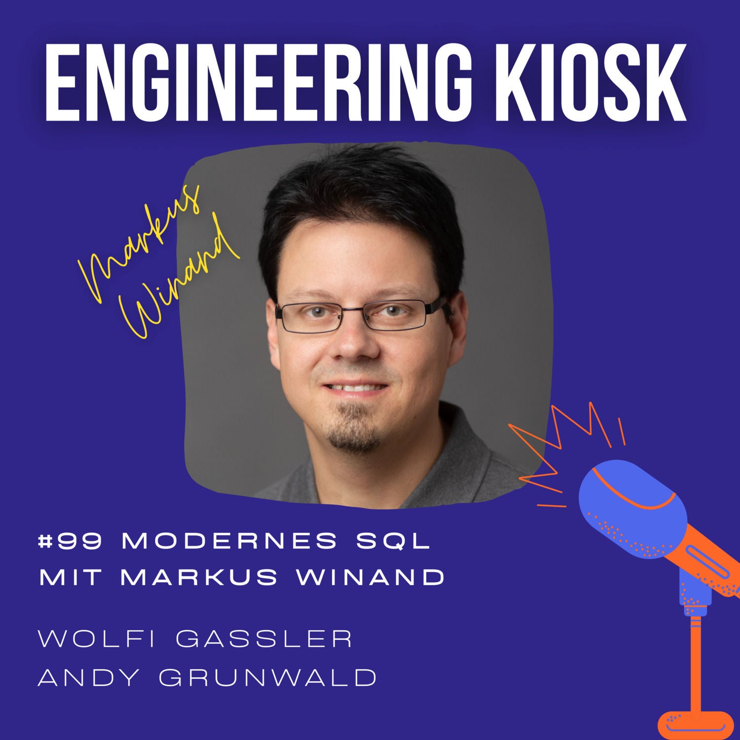 #99 Modernes SQL ist mehr als SELECT * FROM - mit Markus Winand