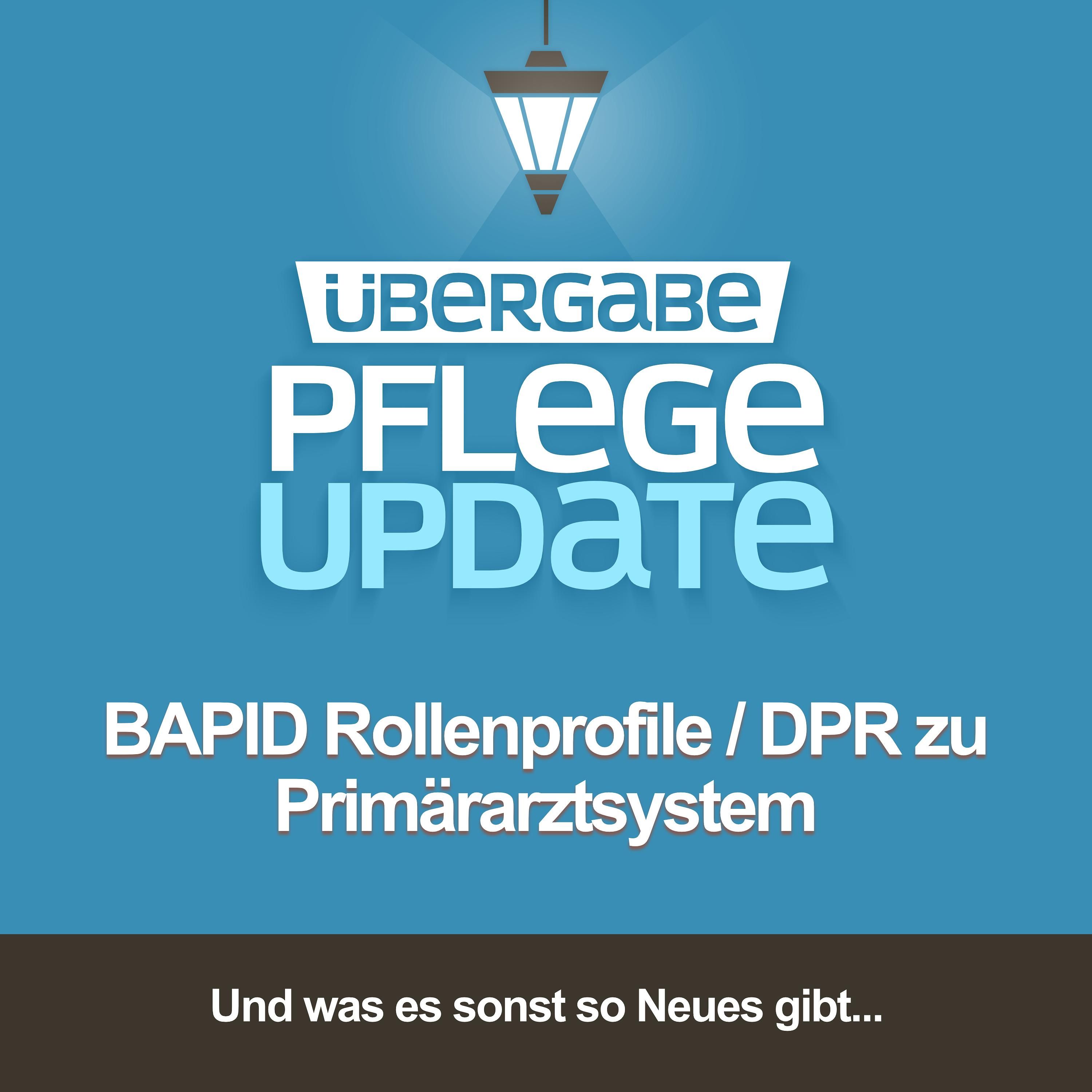 PU98 - BAPID Rollenprofile / DPR zu Primärarztsystem