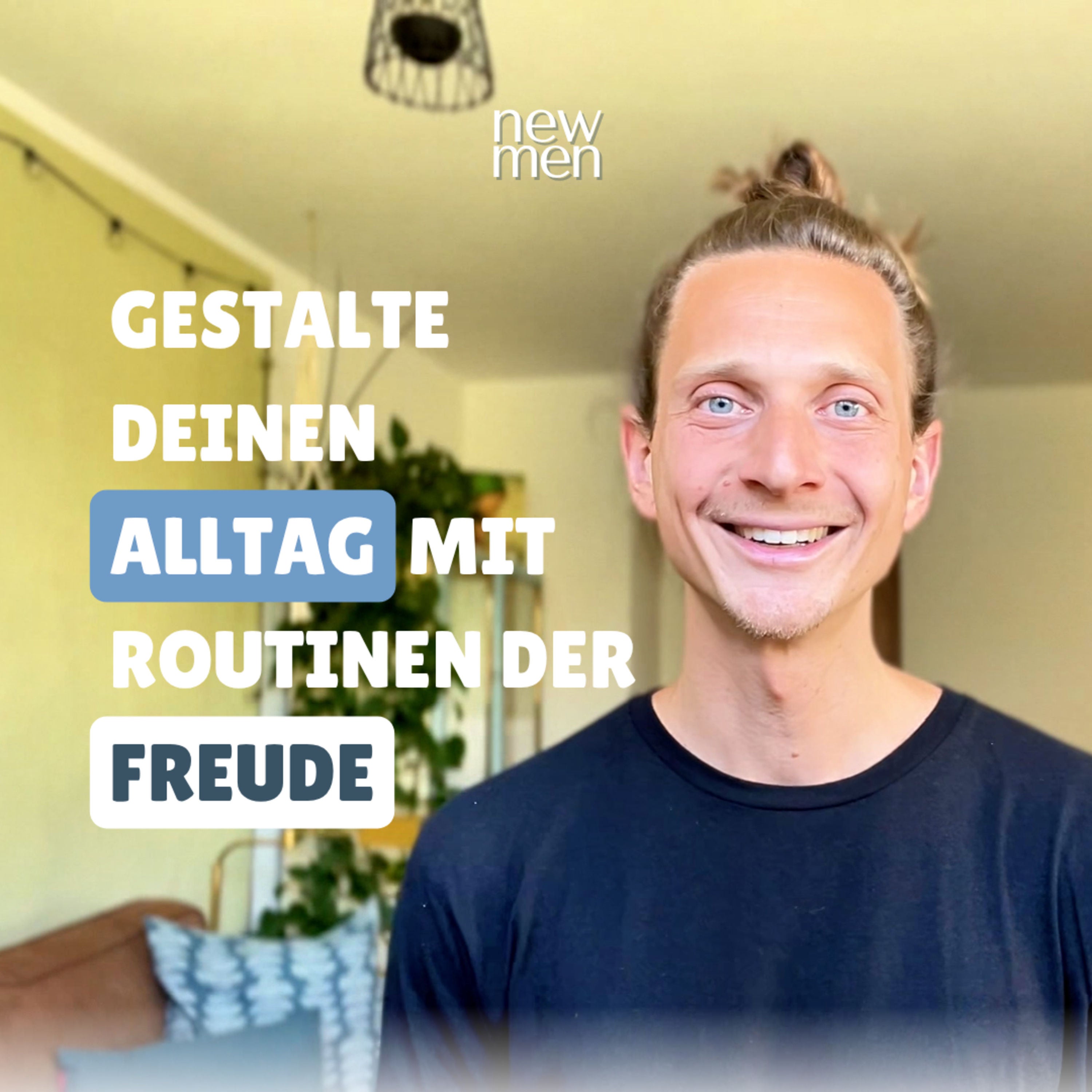 Wie du mit positiven Gewohnheiten dein Leben bewusst gestaltest #81