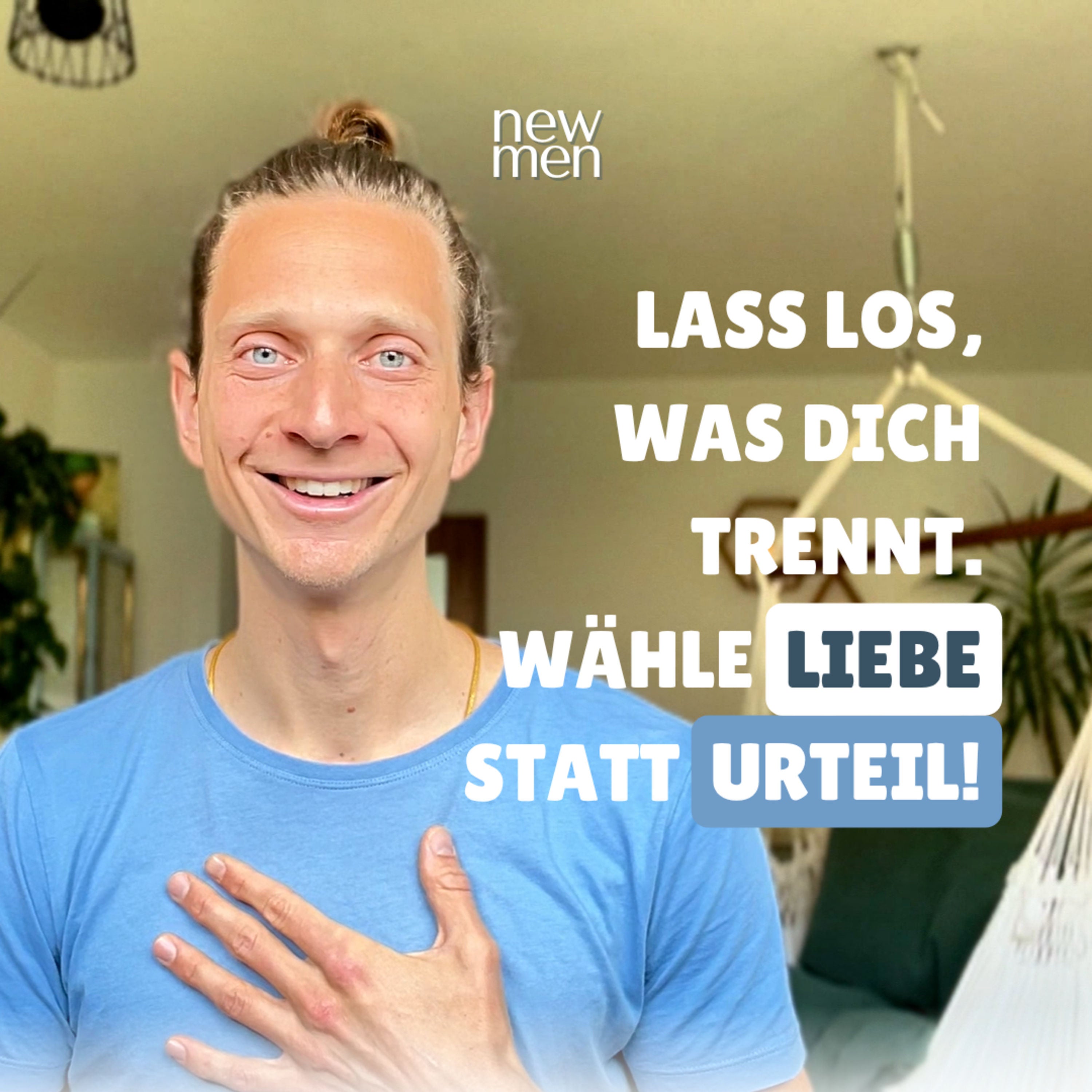 Urteilen loslassen - für mehr Liebe, Leichtigkeit und inneren Frieden #77