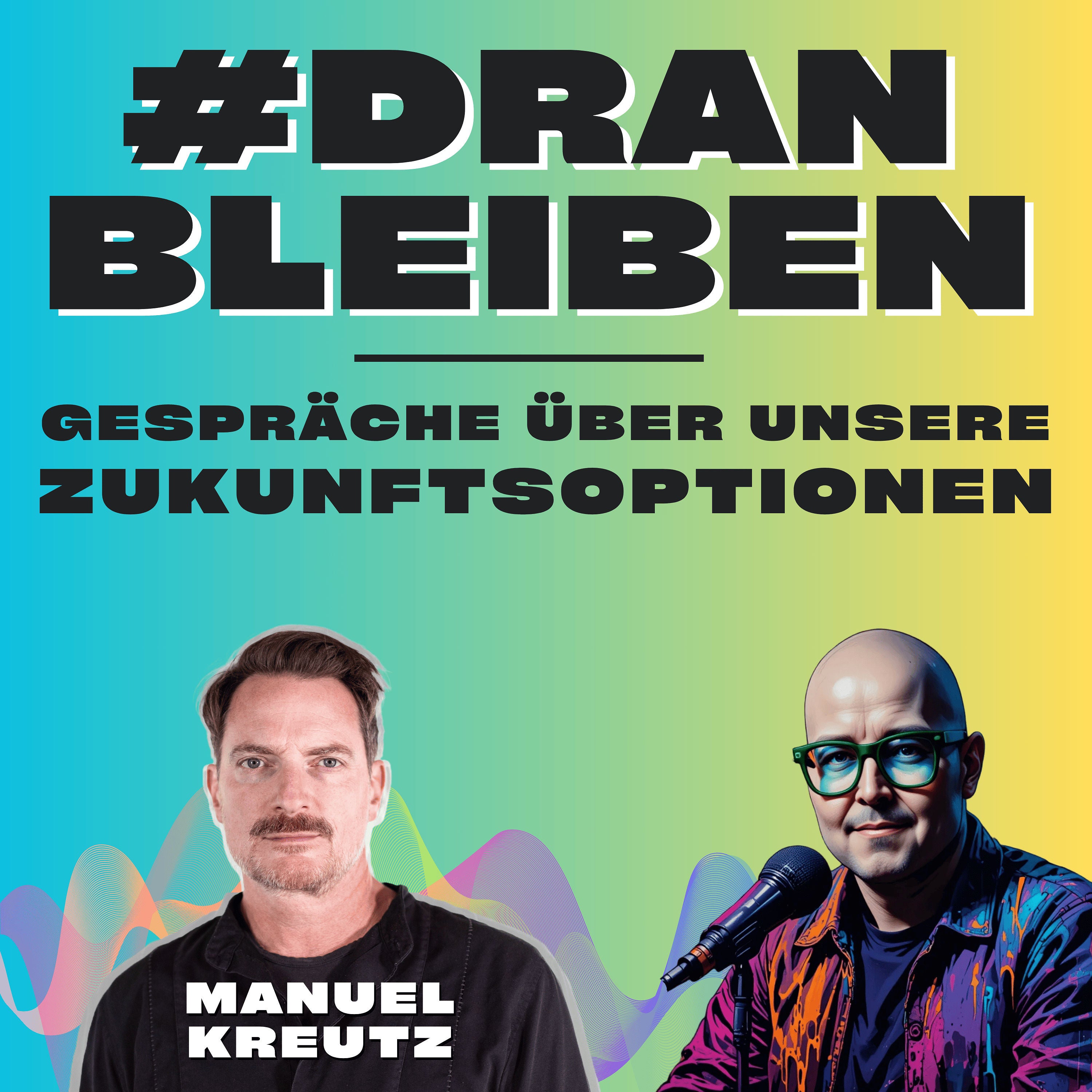 #4: Wie bleibt die Beratung zukunftsfähig, Manuel Kreutz?