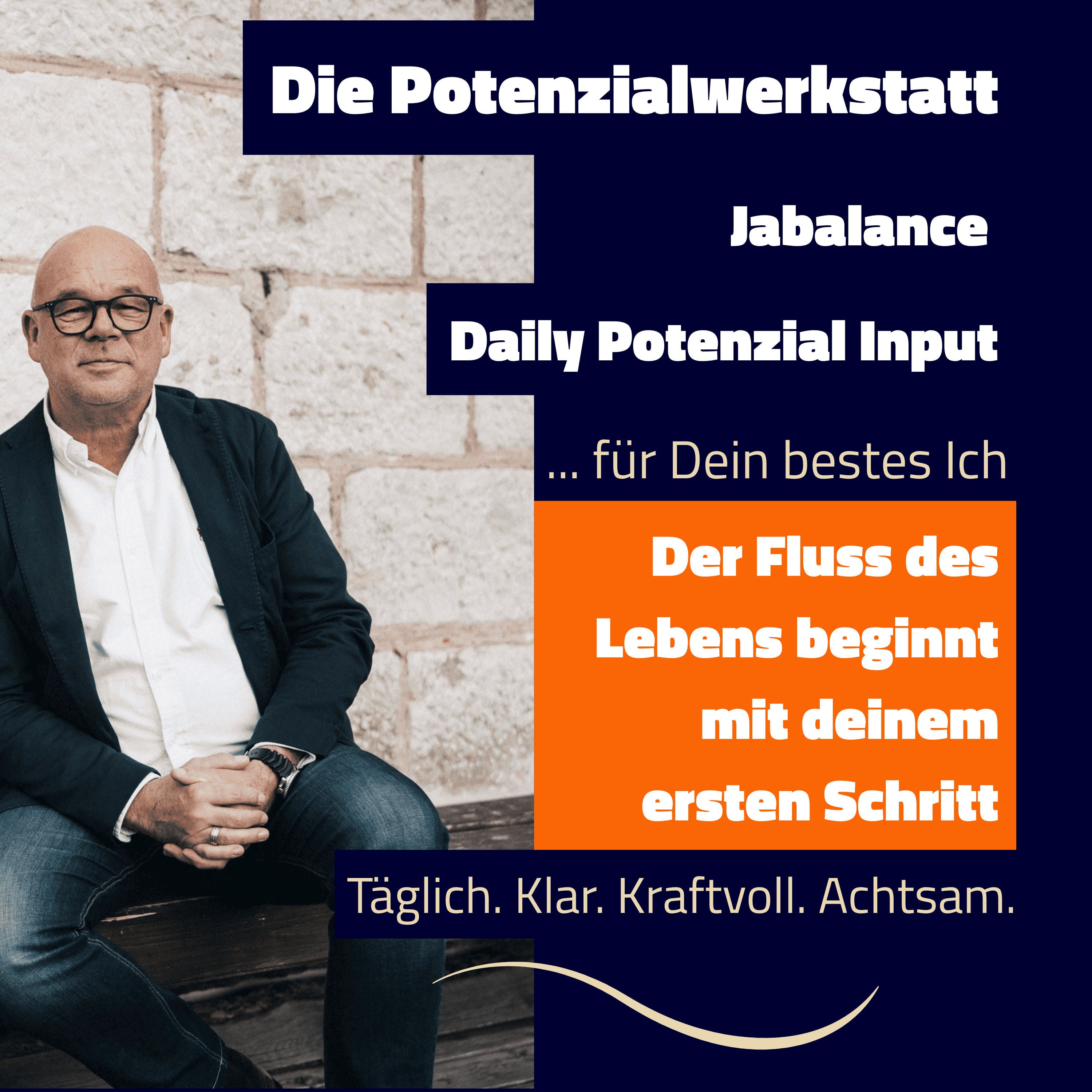 Der Fluss des Lebens beginnt mit deinem ersten Schritt