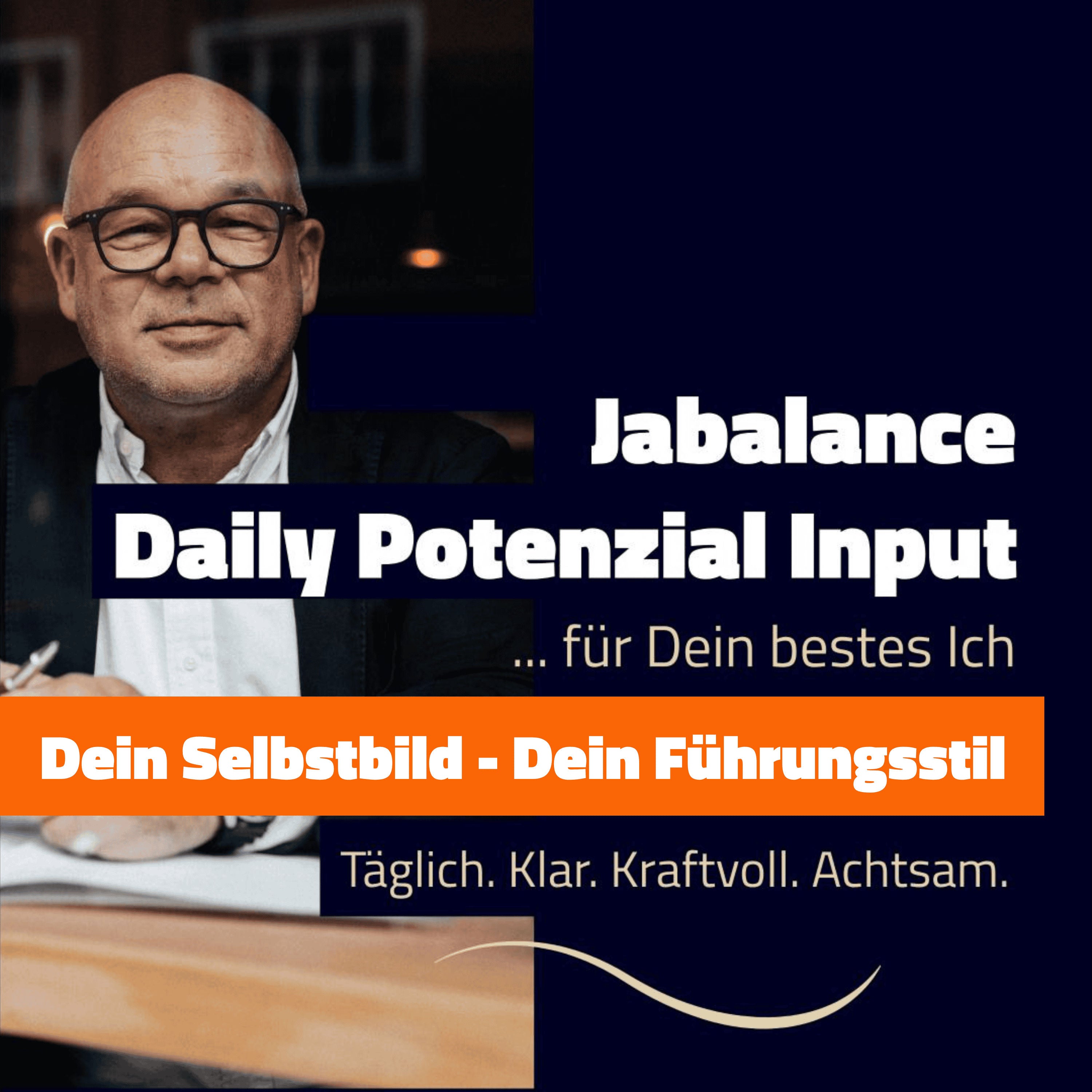 Dein Selbstbild - Dein Führungsstil