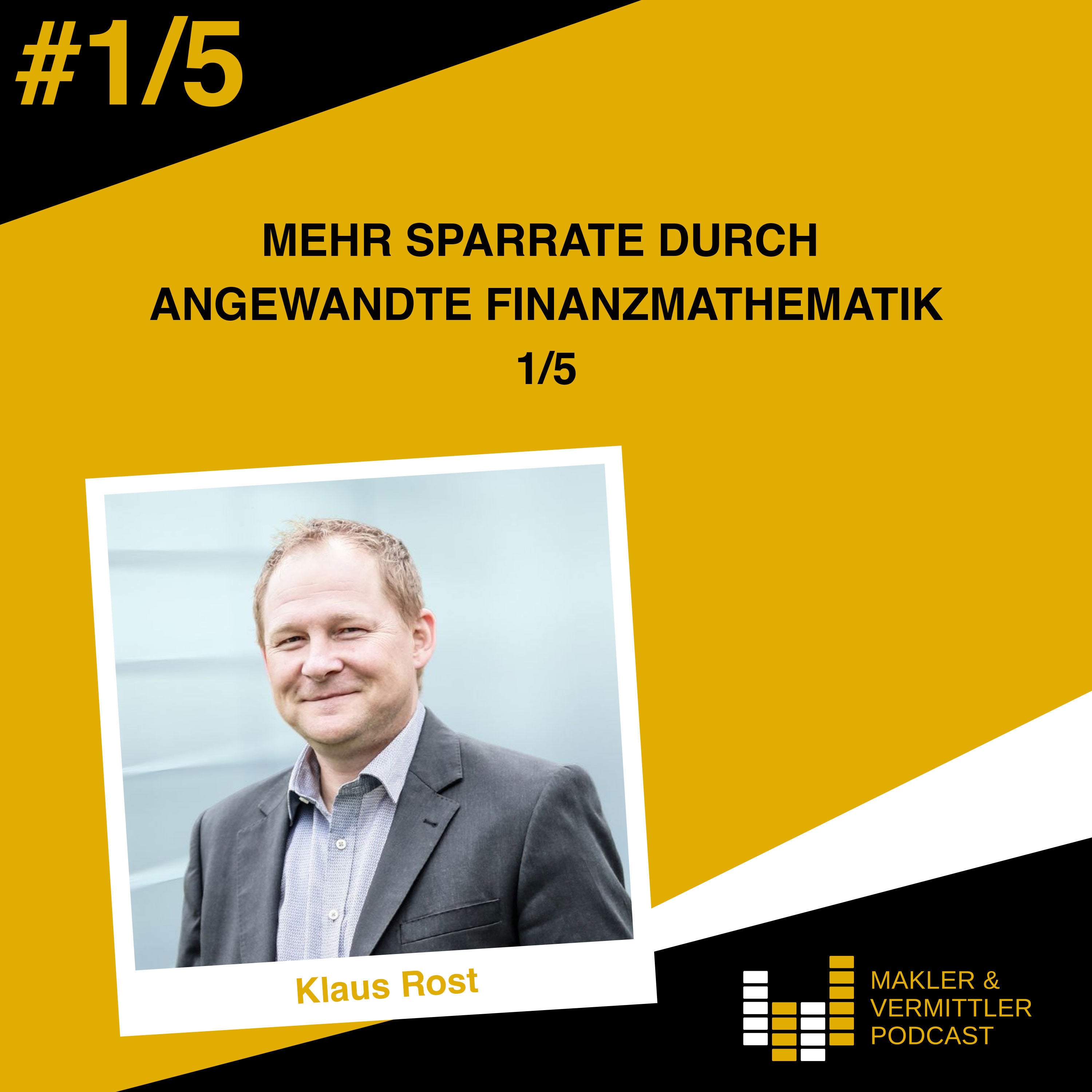Vertriebsansatz: Mehr Sparrate durch angewandte Finanzmathematik 1/5