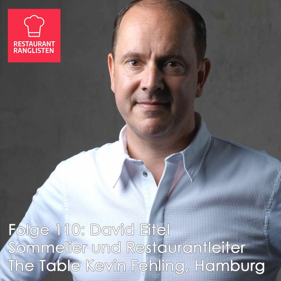 #110 David Eitel, Restaurantleiter und Sommelier im The Table Kevin Fehling