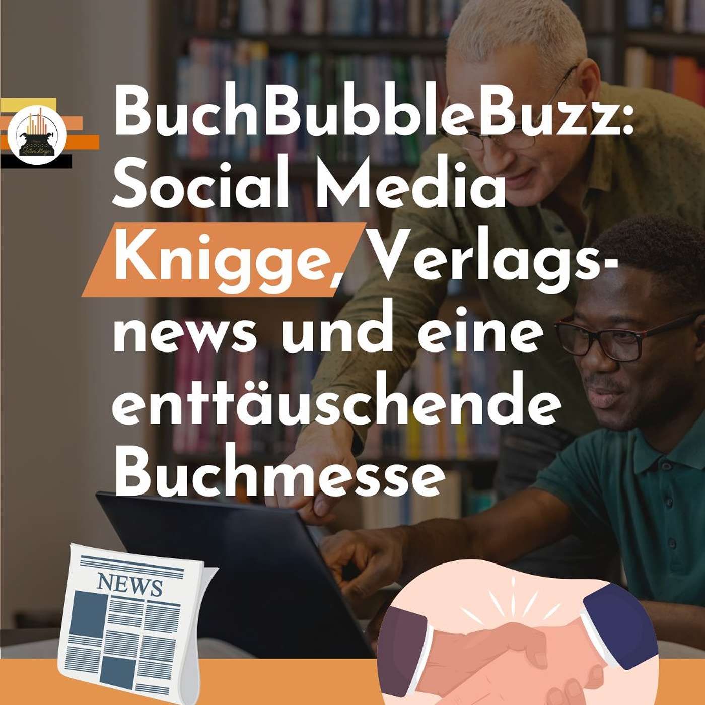 BuchBubbleBuzz: Social Media Knigge, Verlagsnews und eine enttäuschende Buchmesse