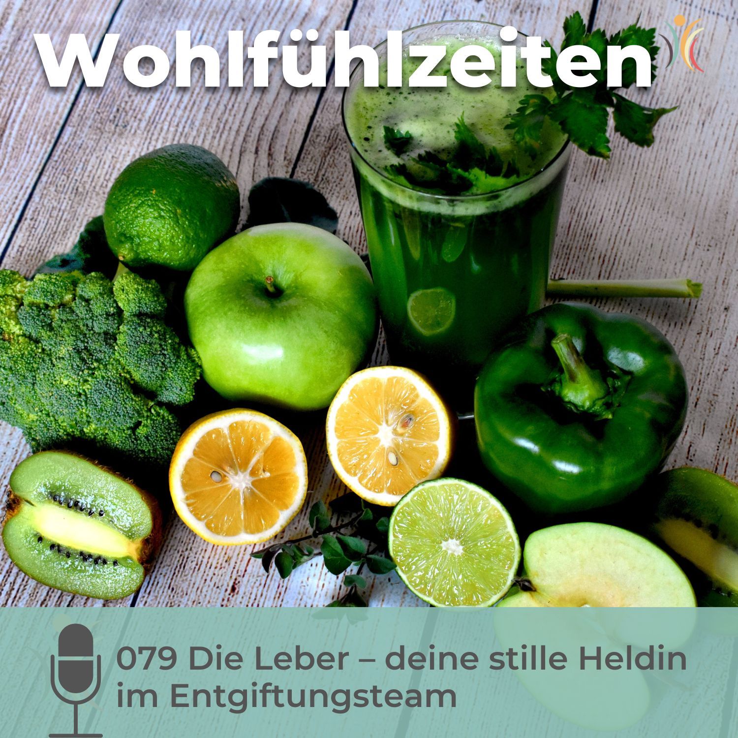 079 Die Leber – deine stille Heldin im Entgiftungsteam