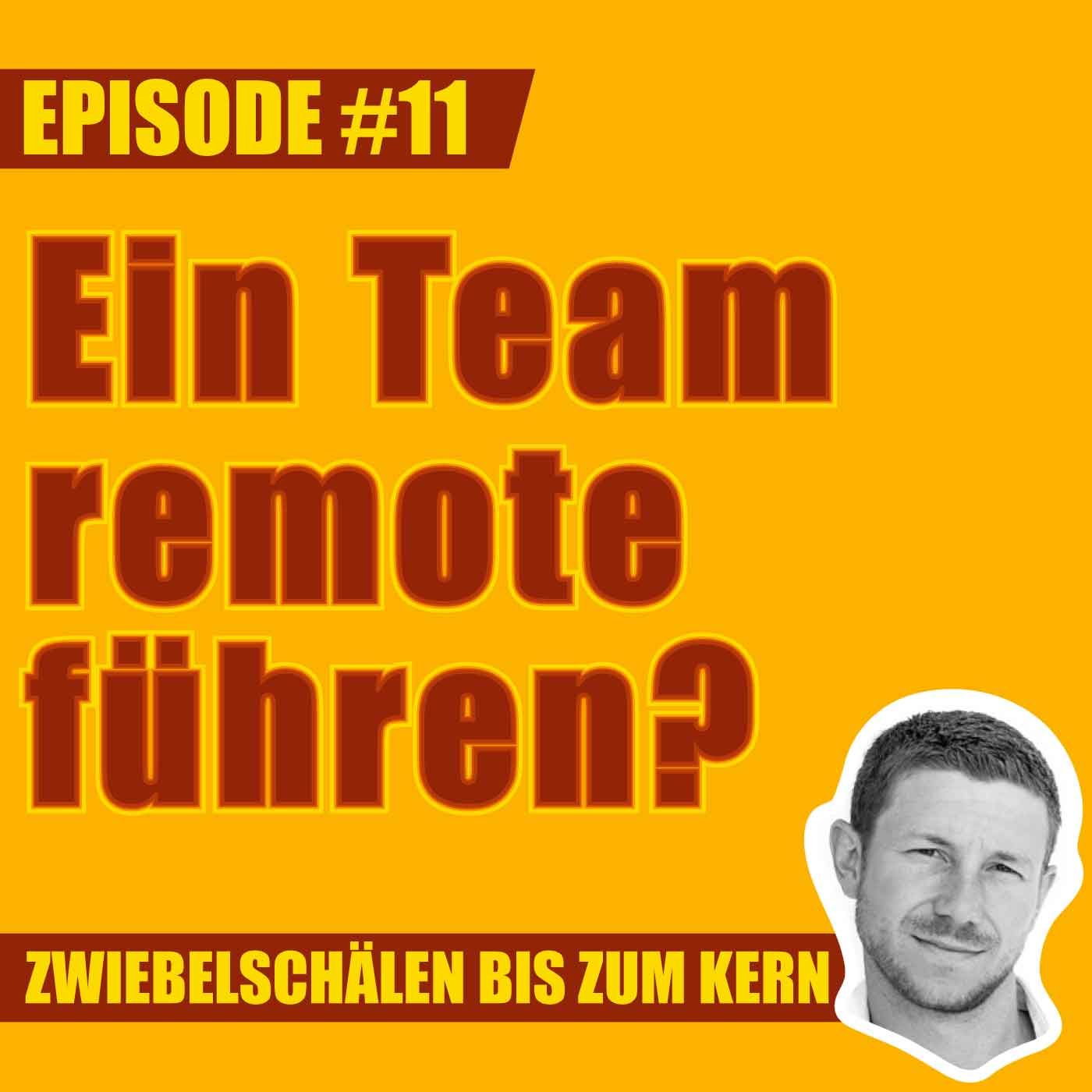 #11 – Wie führt ihr euer Team remote, Mark?