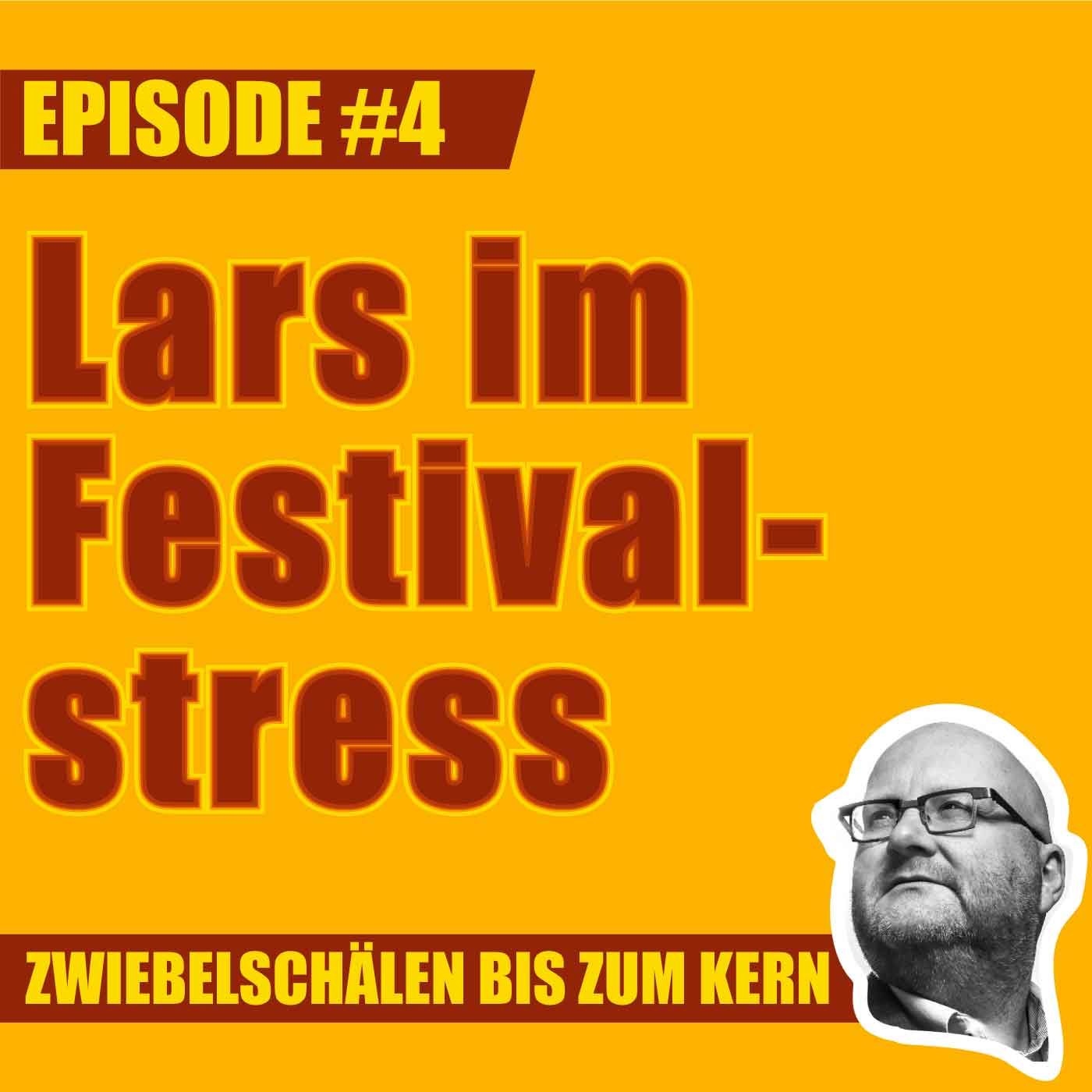 #4 – work-X Spezial: Lars im Festivalstress