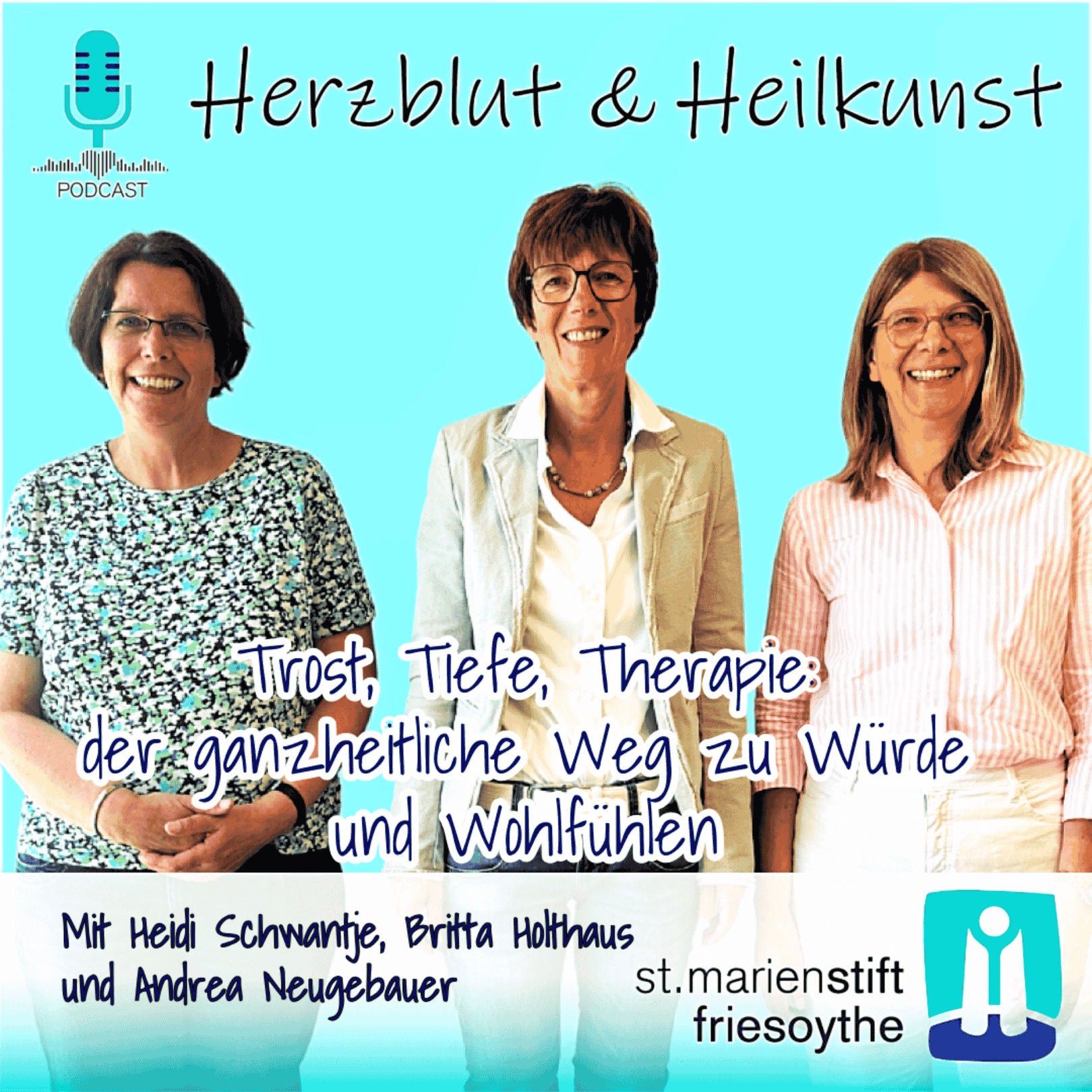 Folge 25: Trost, Tiefe, Therapie - der ganzheitliche Weg zu Würde und Wohlfühlen