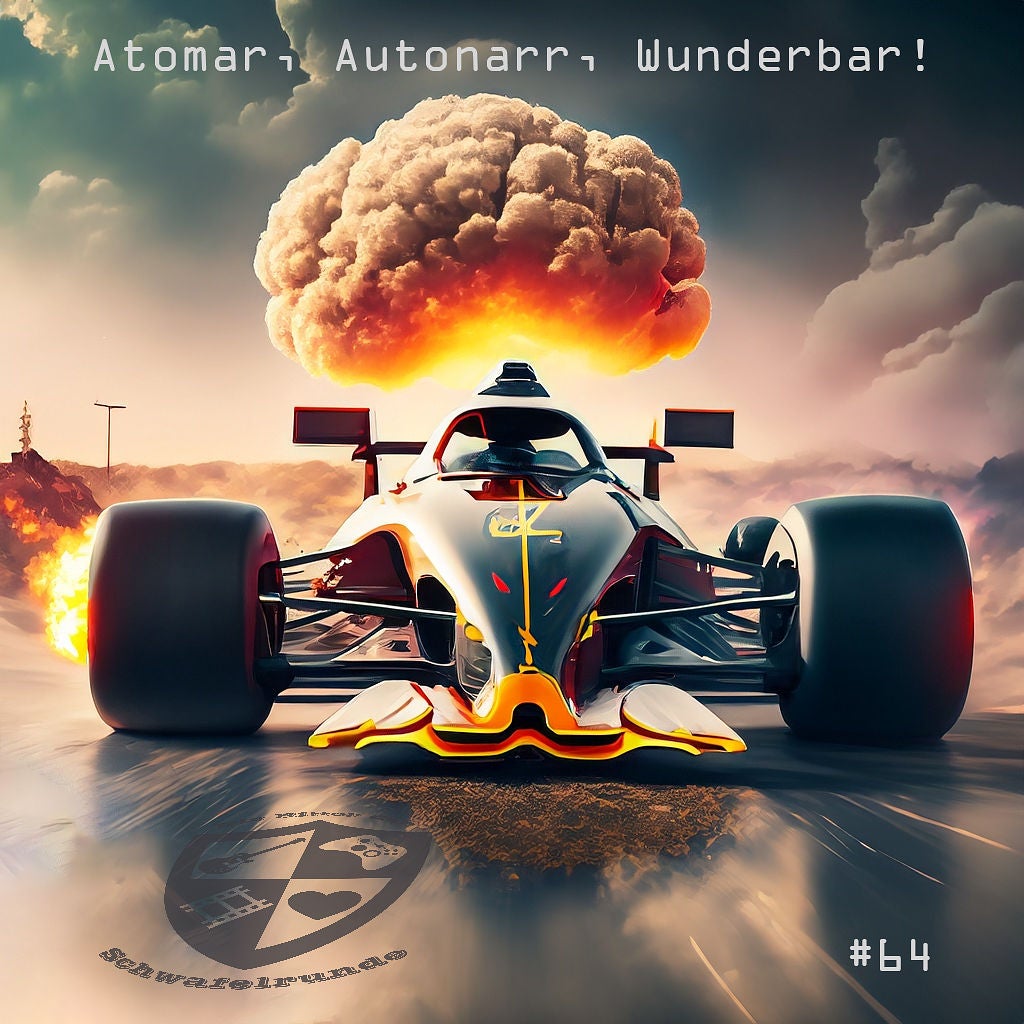 064 - Atomar, Autonarr, Wunderbar!