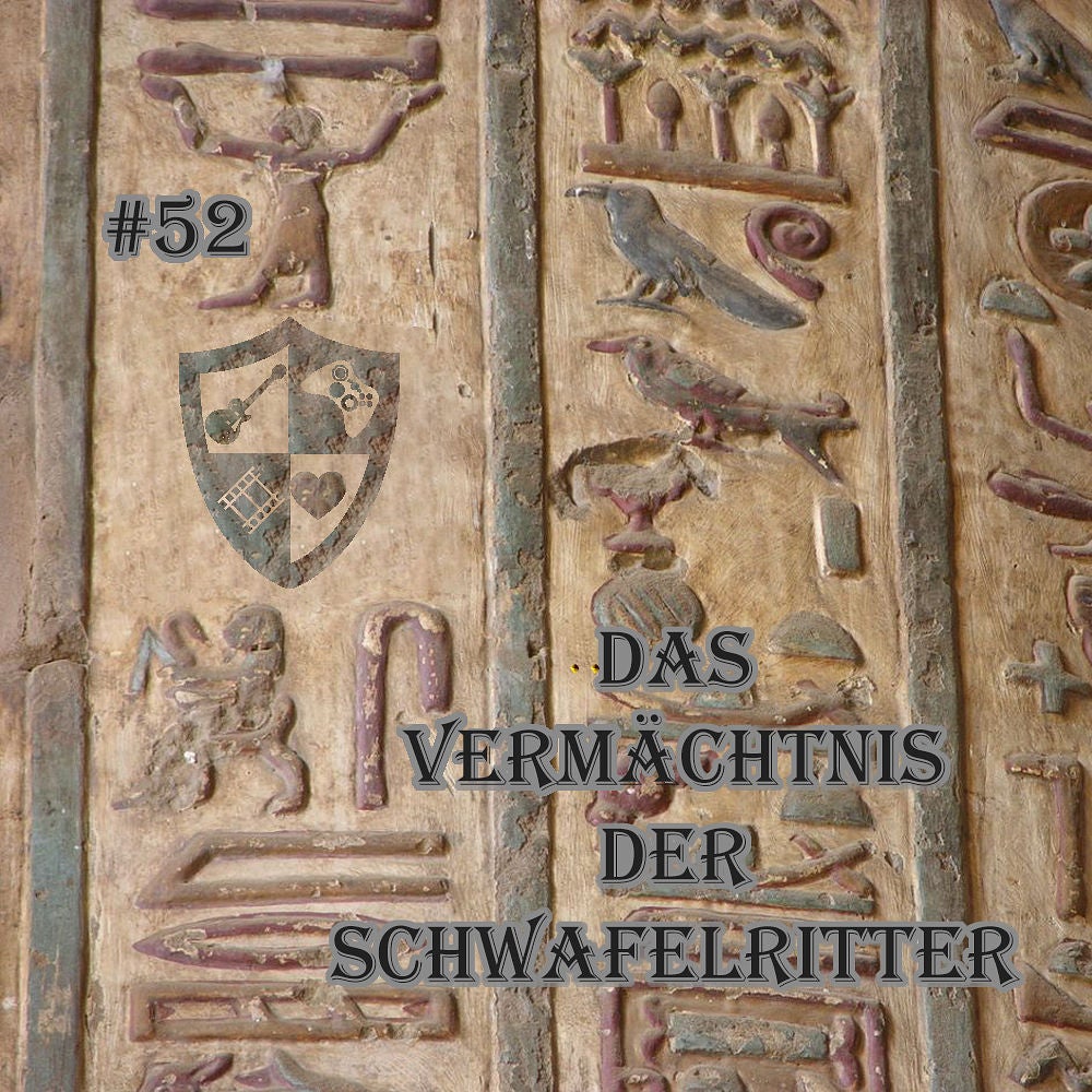 052 - Das Vermächtnis der Schwafelritter