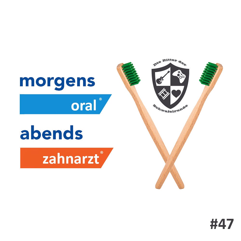 047 - Morgens Oral, Abends Zahnarzt