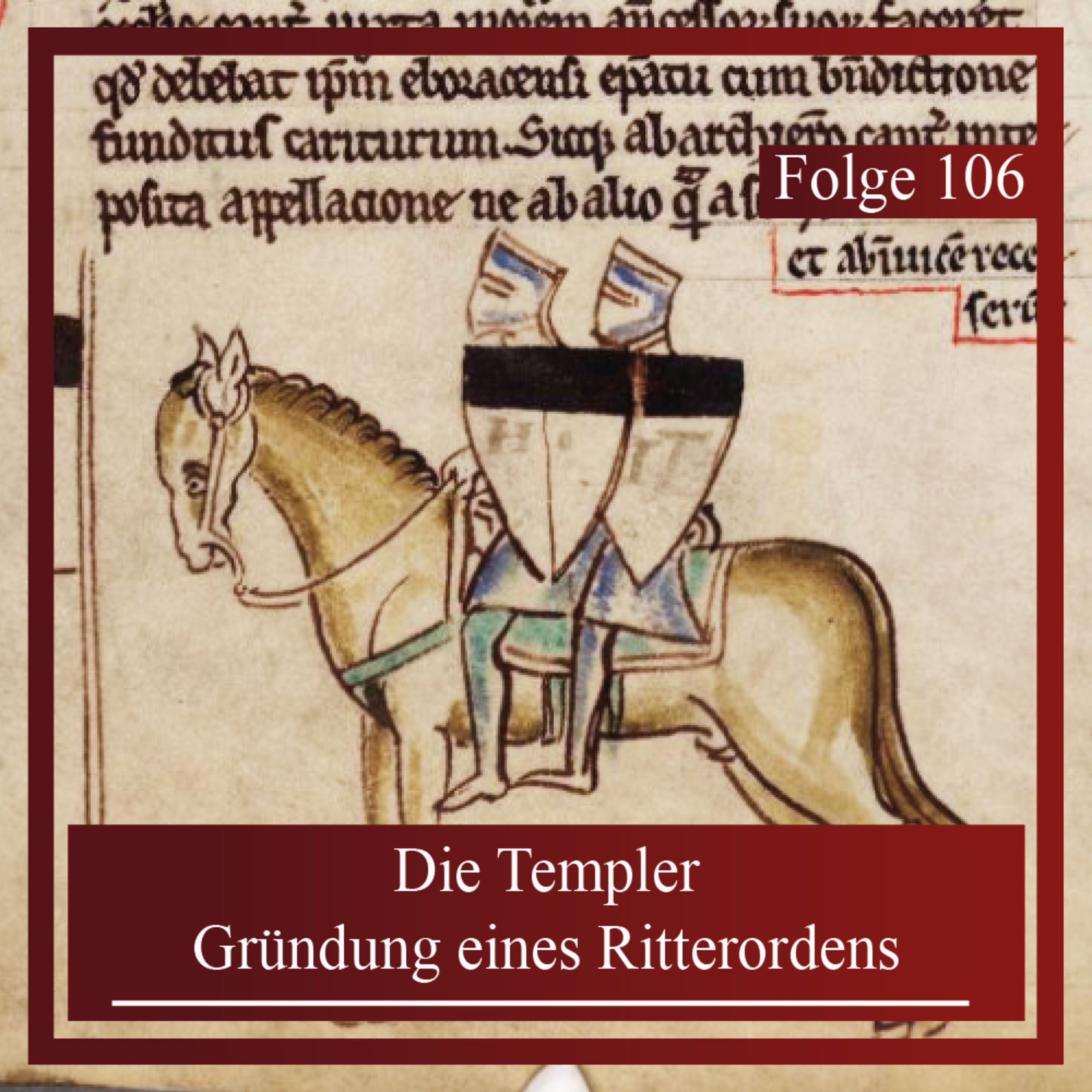 Die Templer. Gründung eines Ritterordens