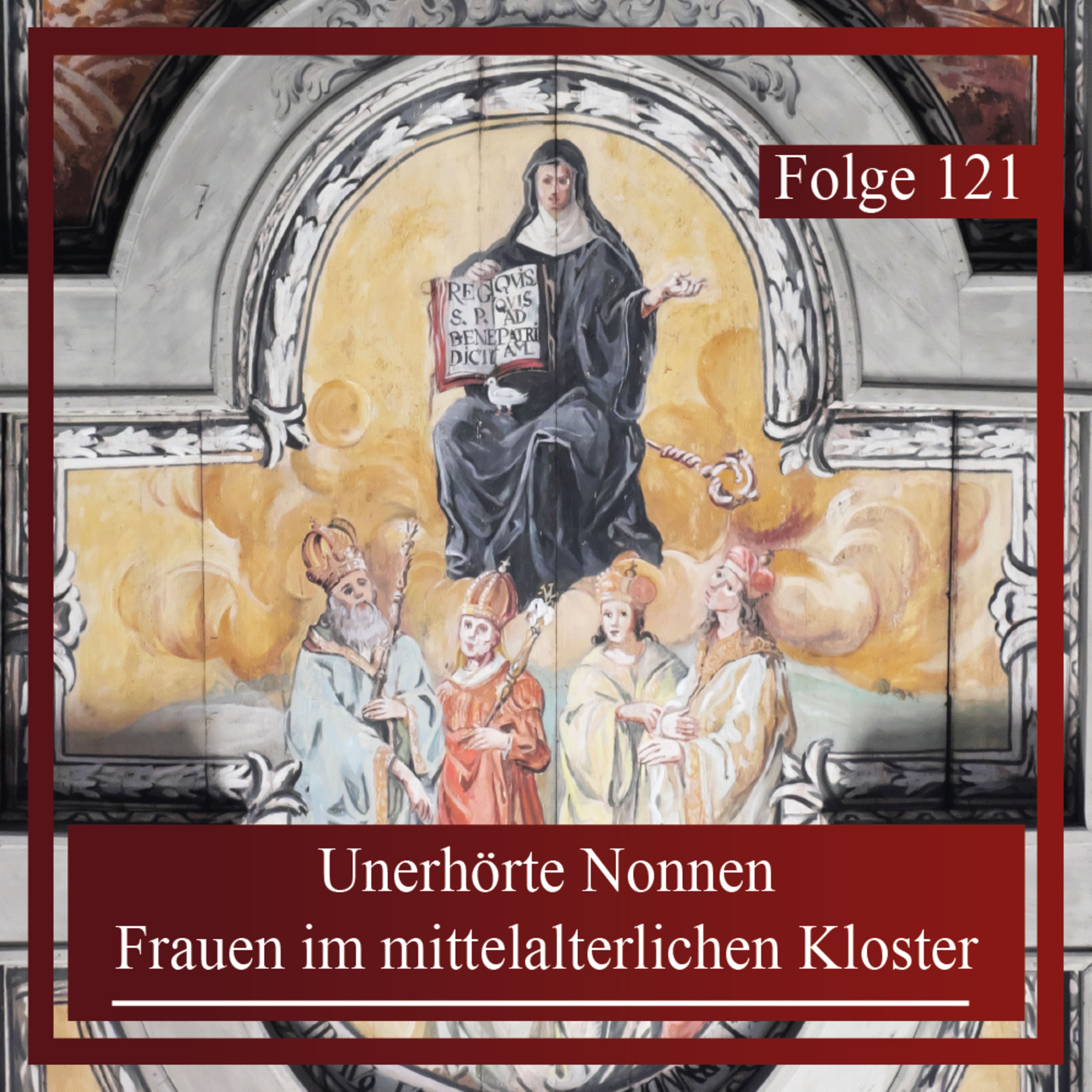 Unerhörte Nonnen. Frauen im mittelalterlichen Kloster