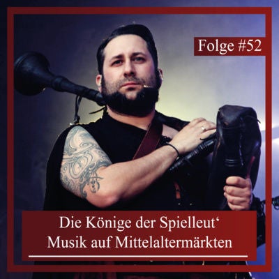 Die Könige der Spielleut‘. Musik auf Mittelaltermärkten