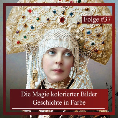 Die Magie kolorierter Bilder. Geschichte in Farbe
