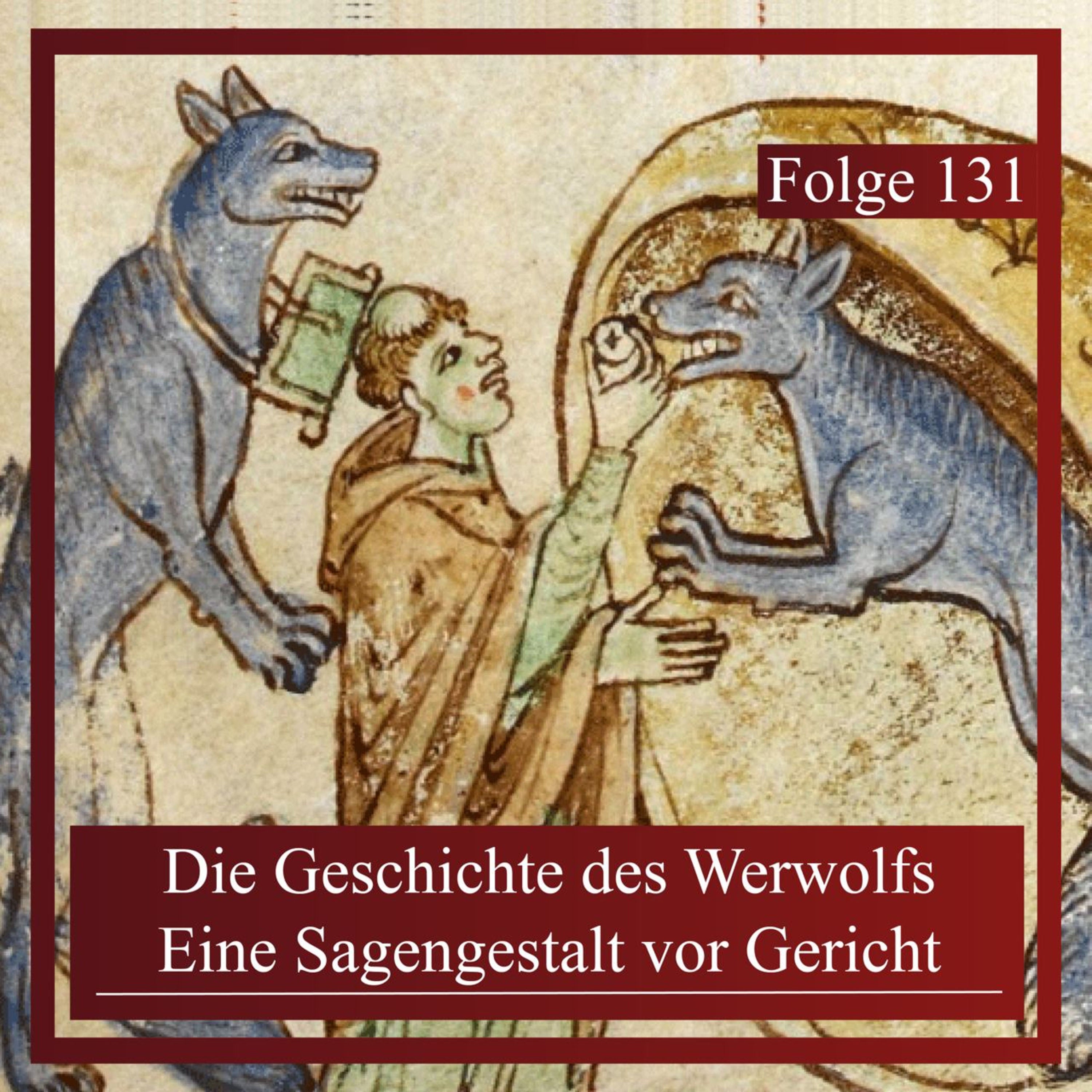 Die Geschichte des Werwolfs. Eine Sagengestalt vor Gericht