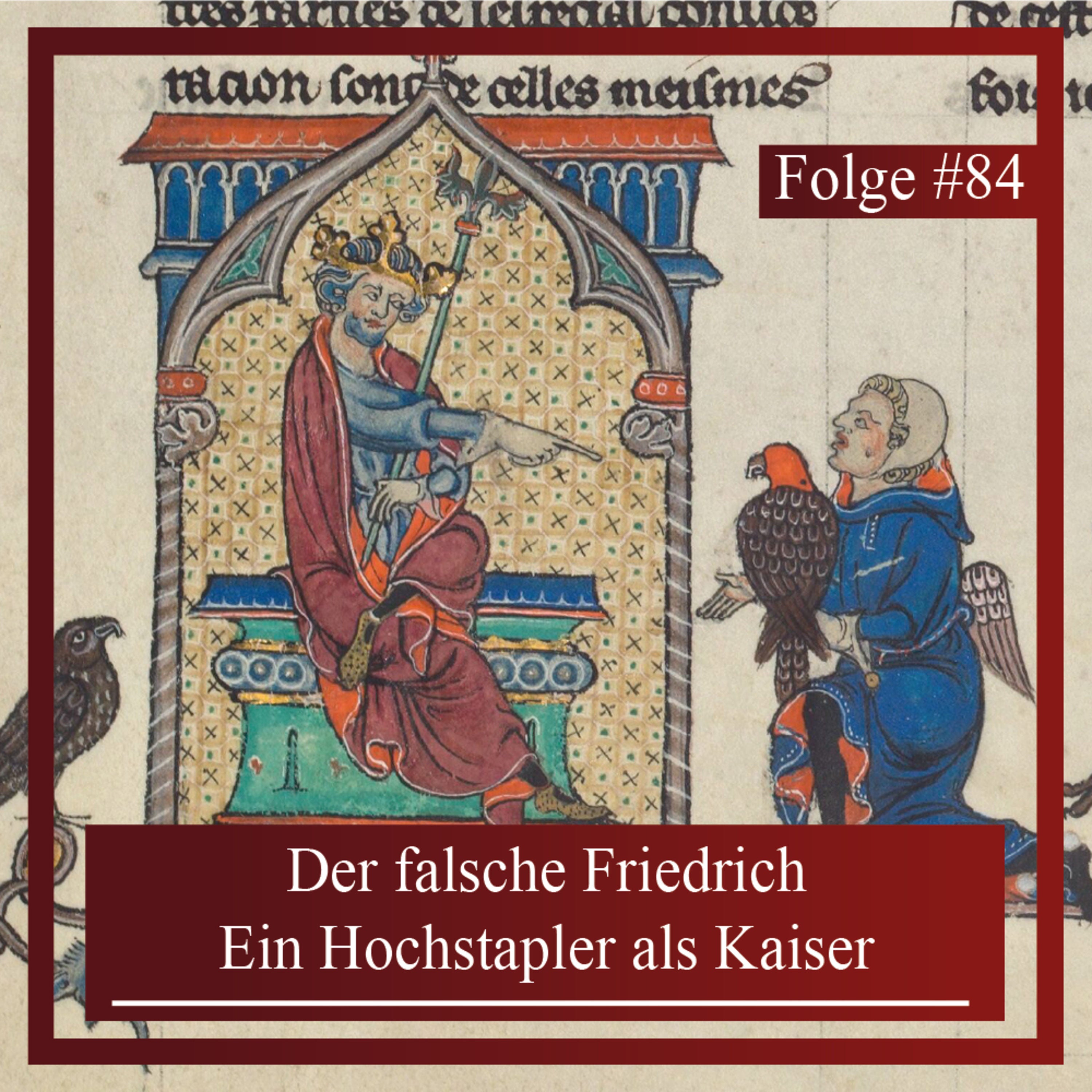 Der falsche Friedrich. Ein Hochstapler als Kaiser