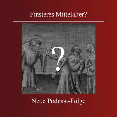 Das finstere Mittelalter – die größte Lüge der Geschichte?
