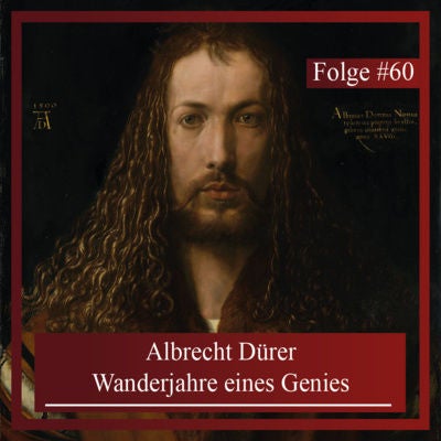 Albrecht Dürer. Wanderjahre eines Genies