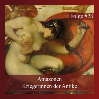 Amazonen. Kriegerinnen der Antike [Re-Upload]